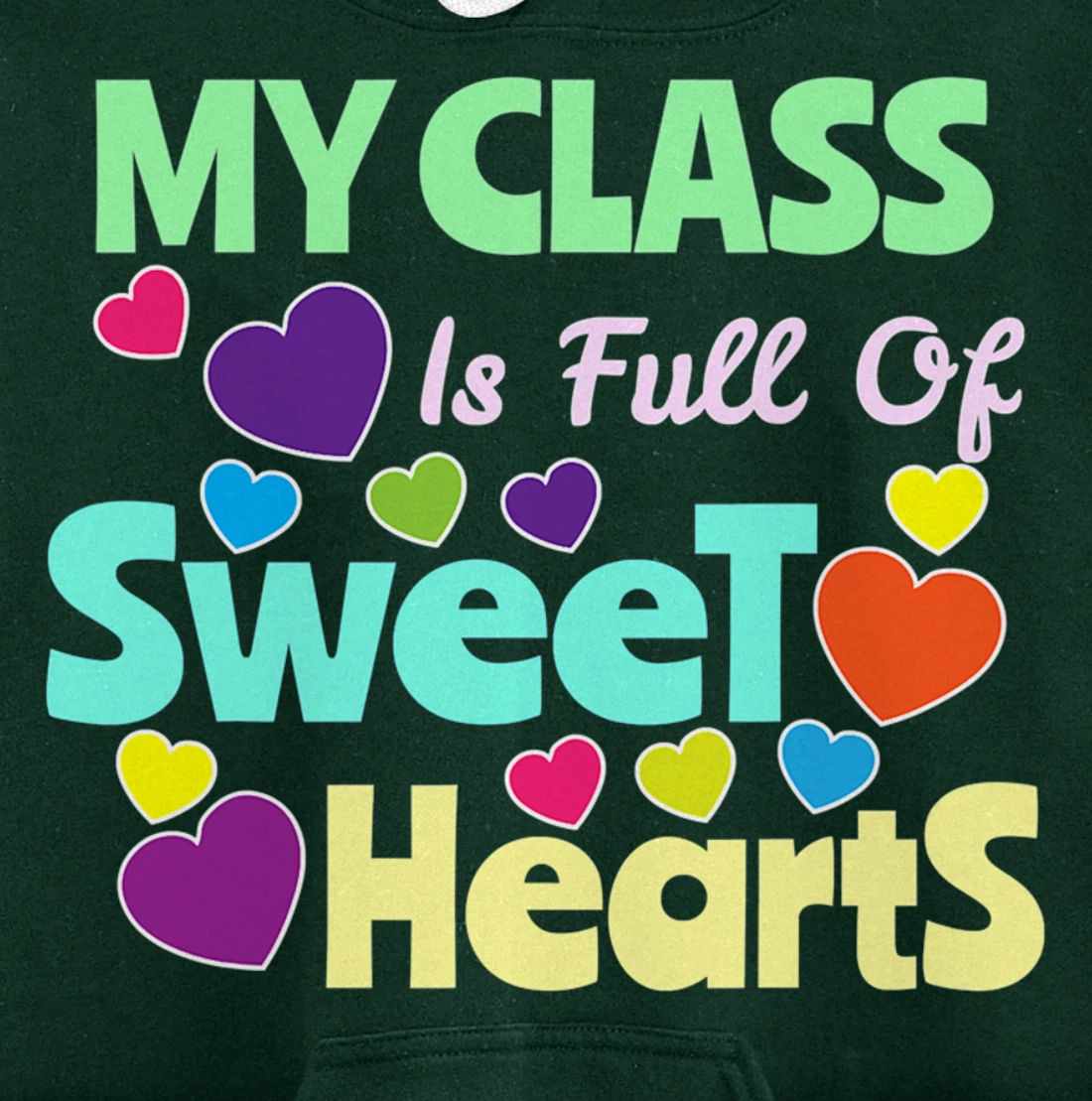 Valentines Day - Teacher I Love My Sweet Students Pullover Hoodie