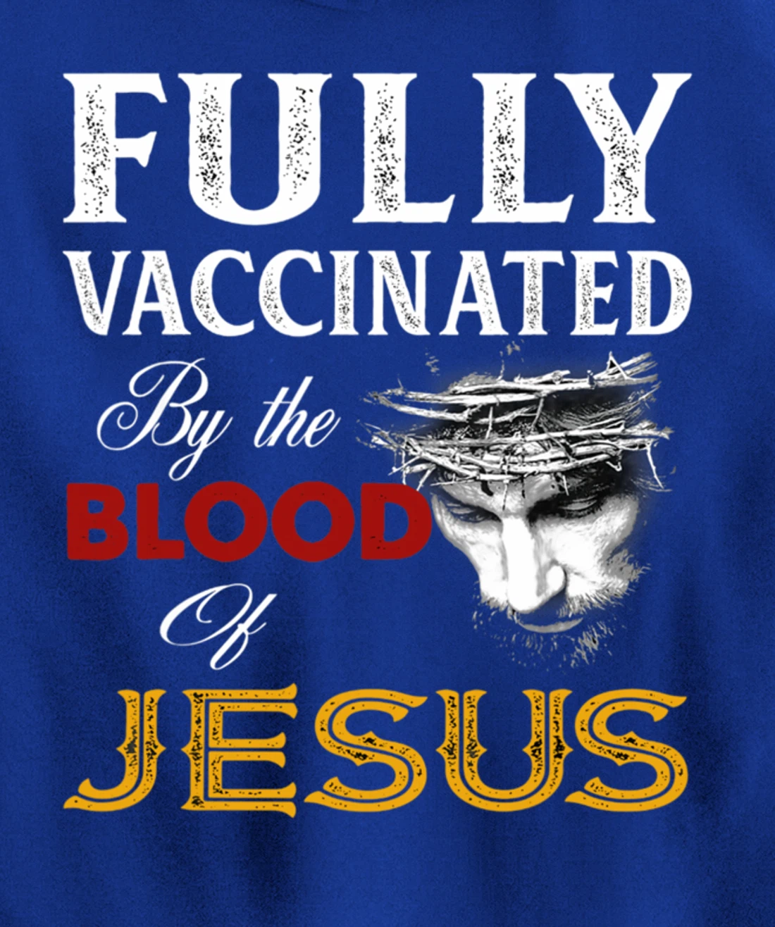 Fully vaccinated by the blood of Jesus Pullover Hoodie