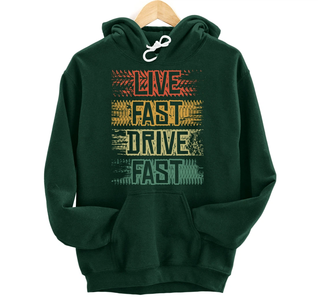 Live Fast Drive Fast Tuning Auto Tuning Tuning Pullover Hoodie