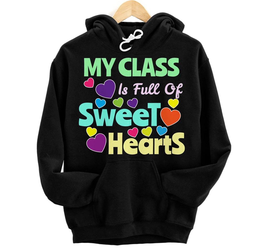 Valentines Day - Teacher I Love My Sweet Students Pullover Hoodie