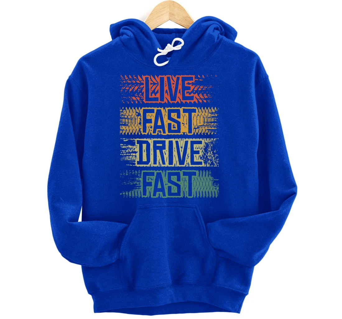 Live Fast Drive Fast Tuning Auto Tuning Tuning Pullover Hoodie
