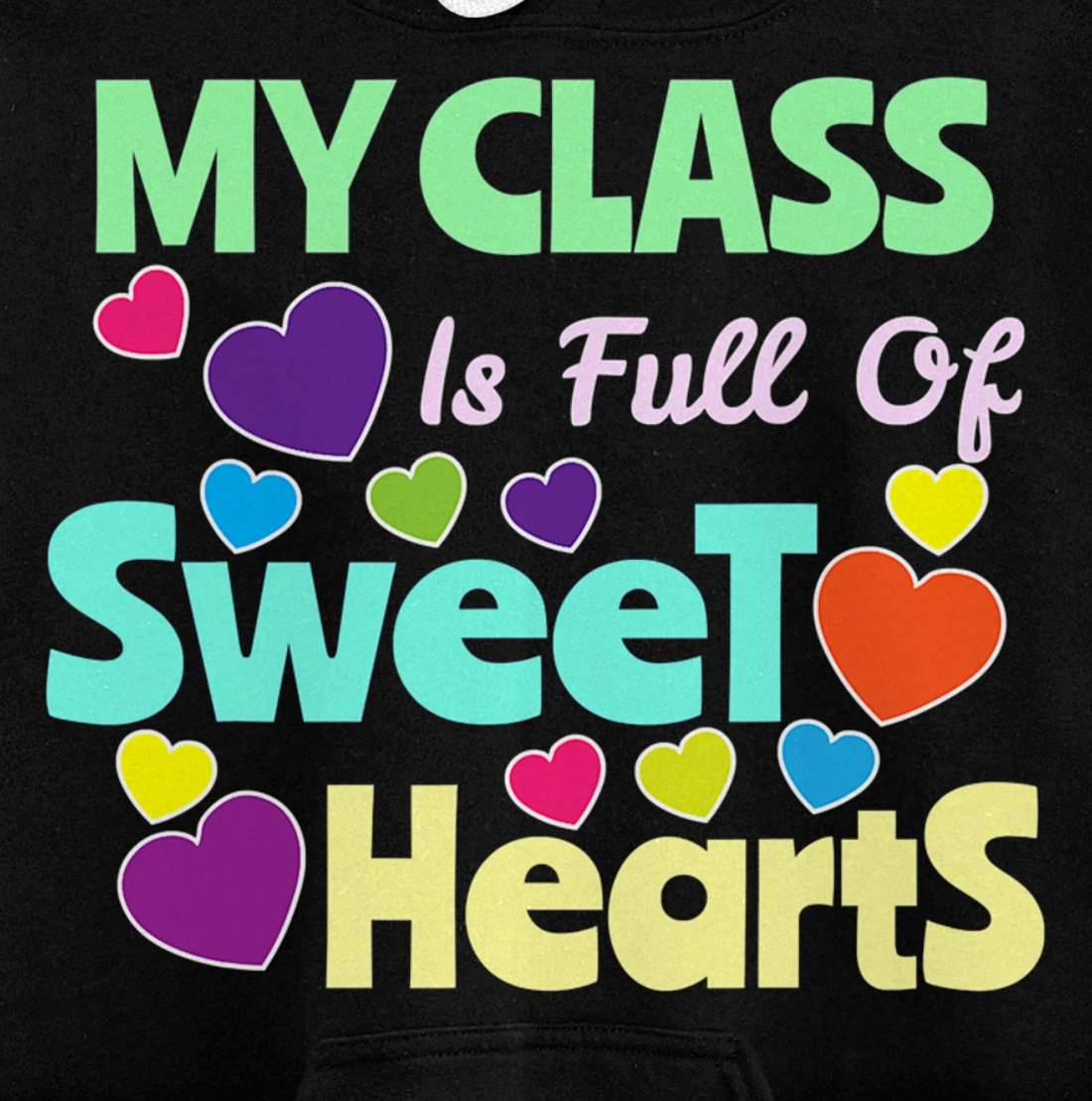 Valentines Day - Teacher I Love My Sweet Students Pullover Hoodie