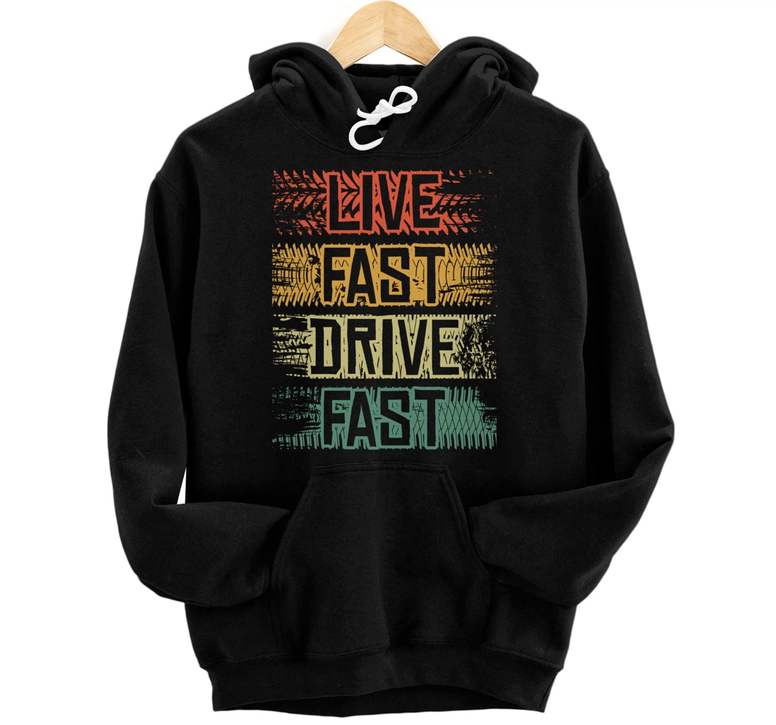 Live Fast Drive Fast Tuning Auto Tuning Tuning Pullover Hoodie