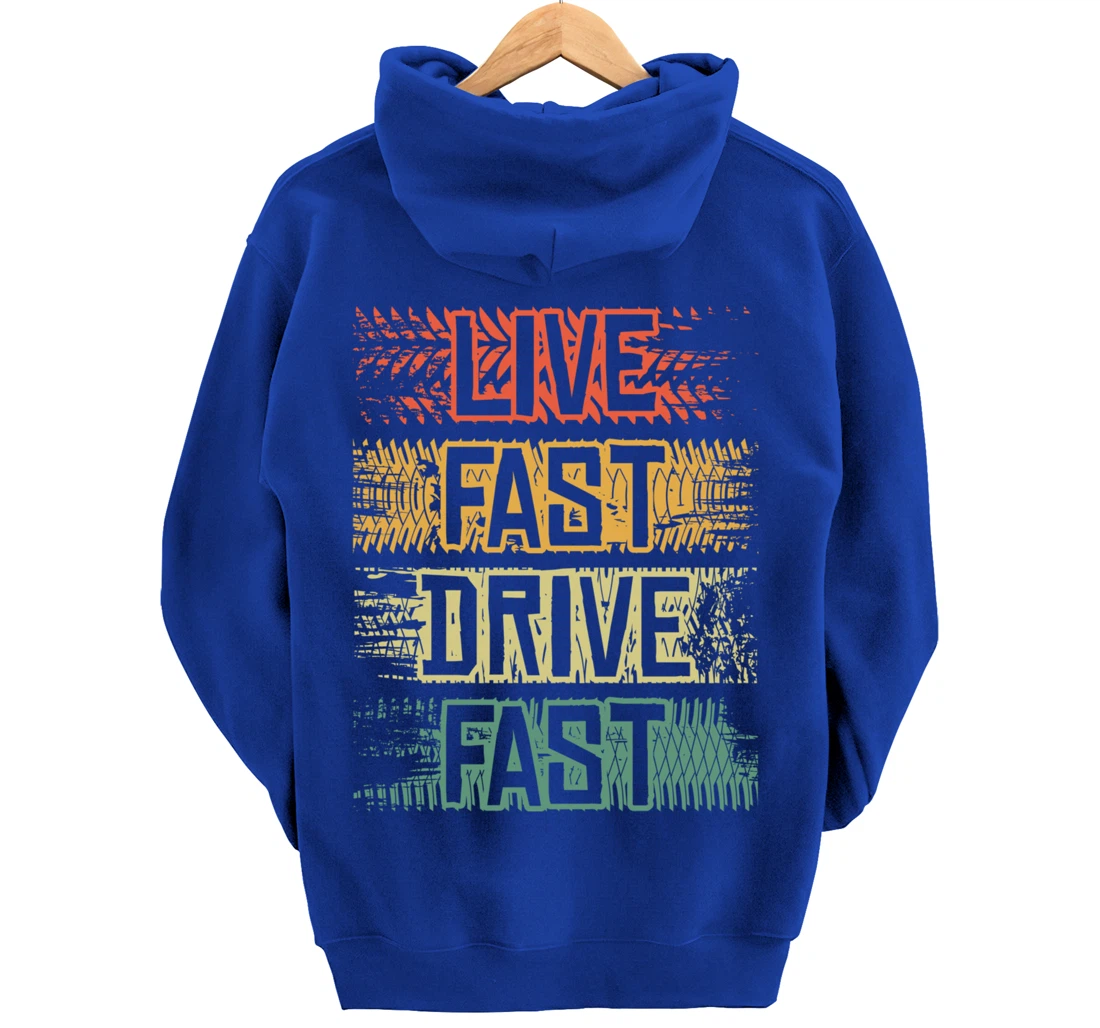 Live Fast Drive Fast Tuning Auto Tuning Tuning Pullover Hoodie