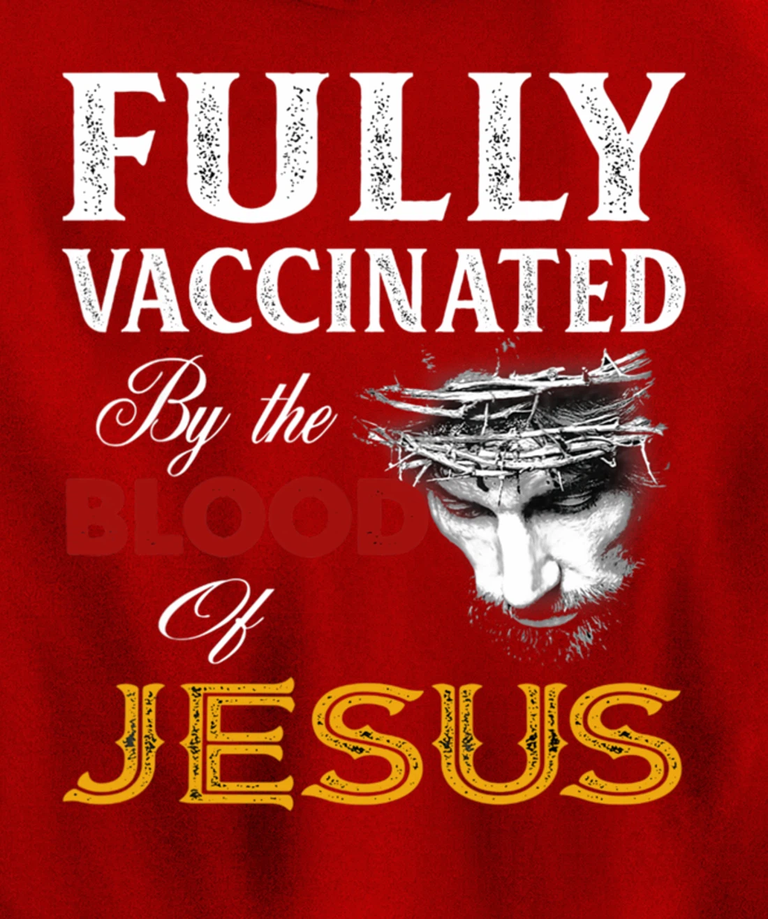 Fully vaccinated by the blood of Jesus Pullover Hoodie