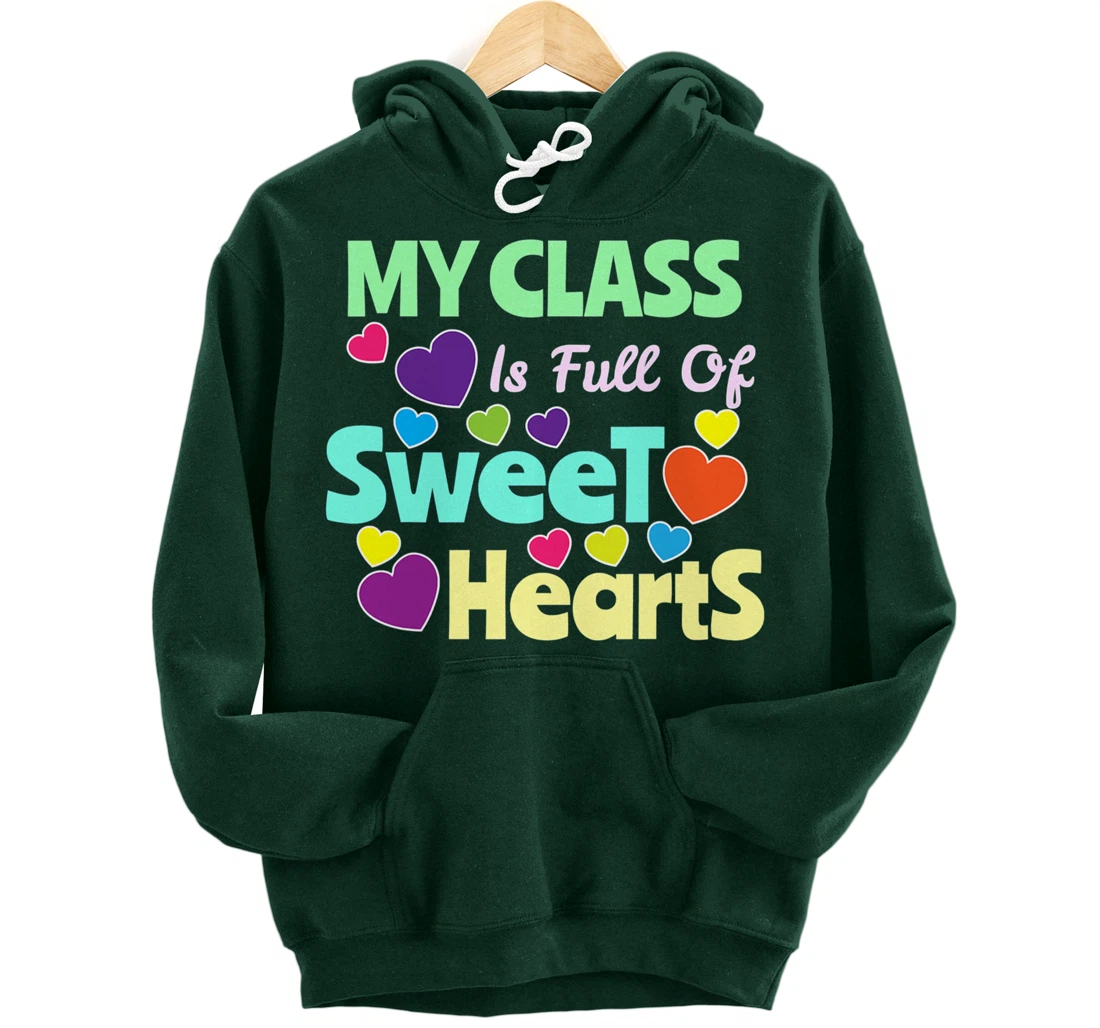 Valentines Day - Teacher I Love My Sweet Students Pullover Hoodie