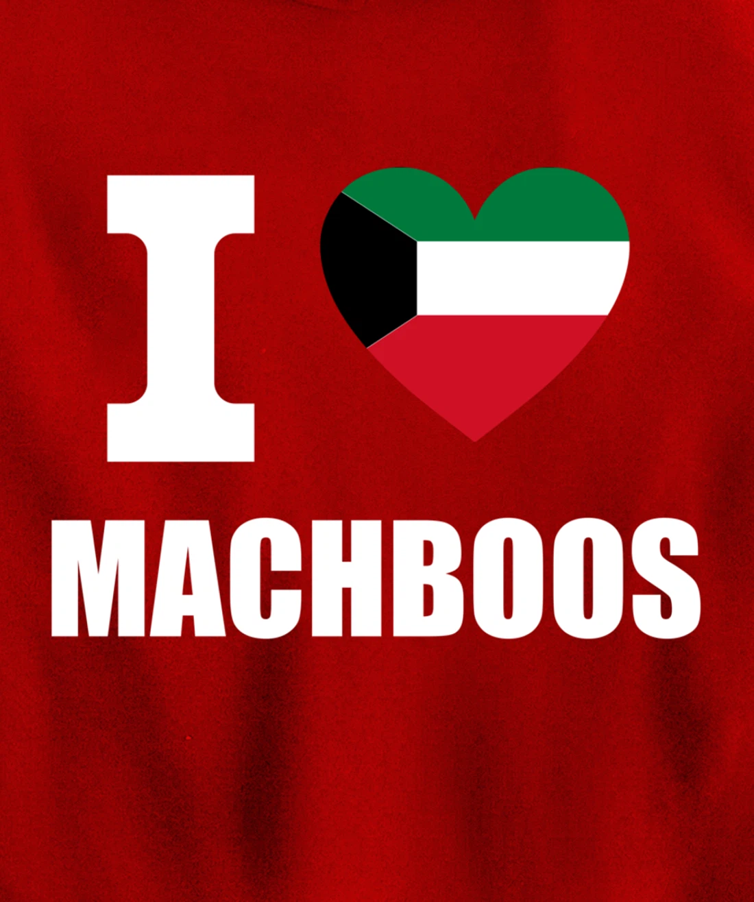 I Love Machboos With Kuwait Flag Heart For Kuwiait Kuwaitis Pullover Hoodie