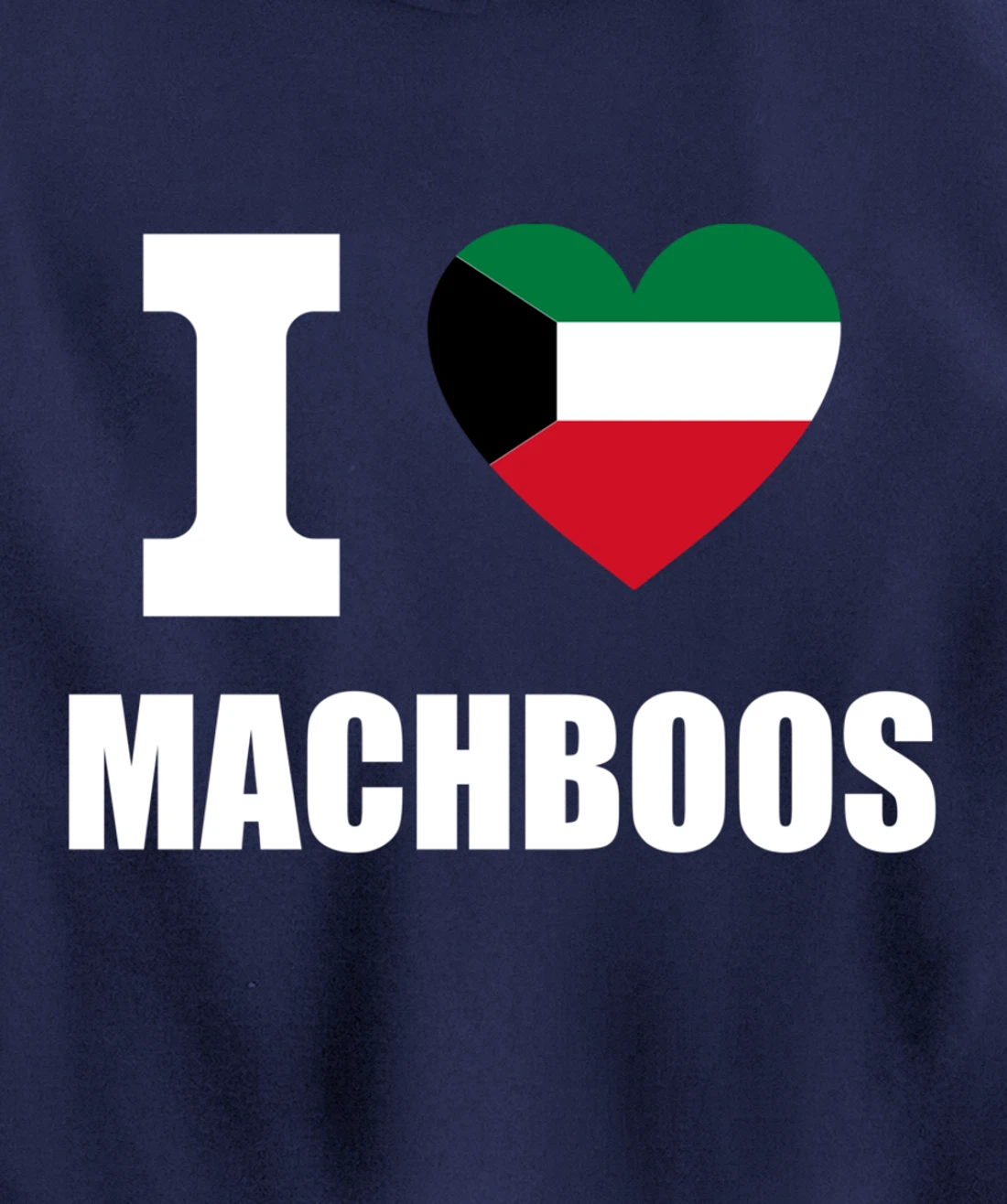 I Love Machboos With Kuwait Flag Heart For Kuwiait Kuwaitis Pullover Hoodie
