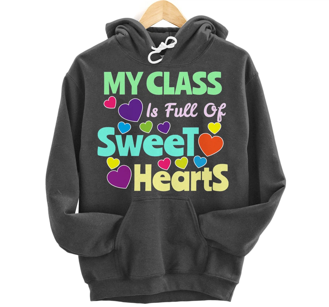 Valentines Day - Teacher I Love My Sweet Students Pullover Hoodie