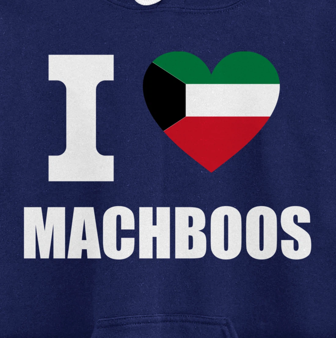 I Love Machboos With Kuwait Flag Heart For Kuwiait Kuwaitis Pullover Hoodie