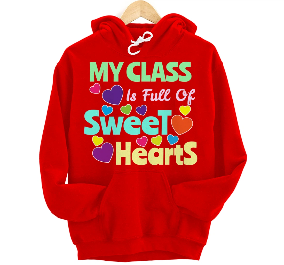 Valentines Day - Teacher I Love My Sweet Students Pullover Hoodie