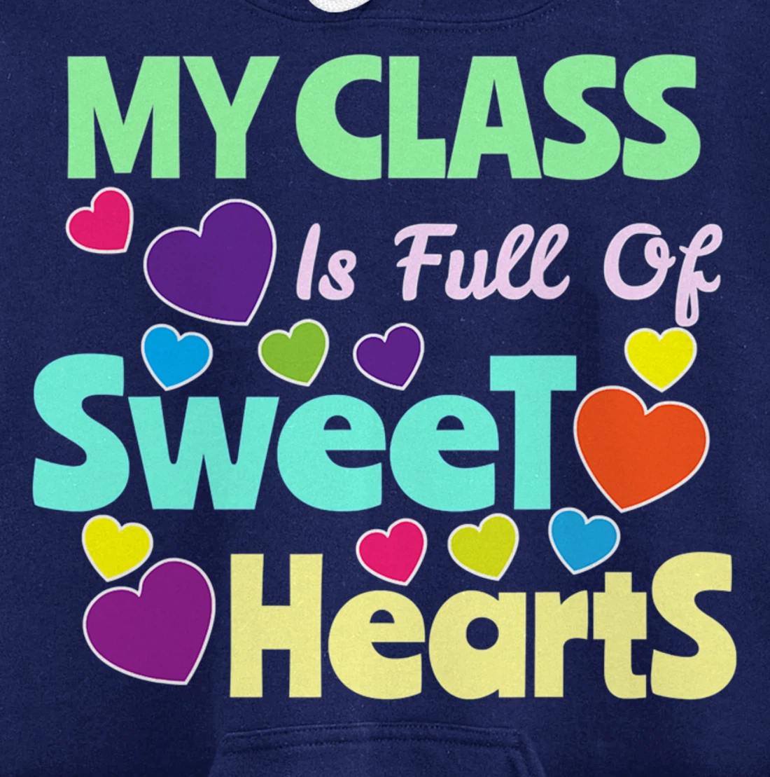 Valentines Day - Teacher I Love My Sweet Students Pullover Hoodie