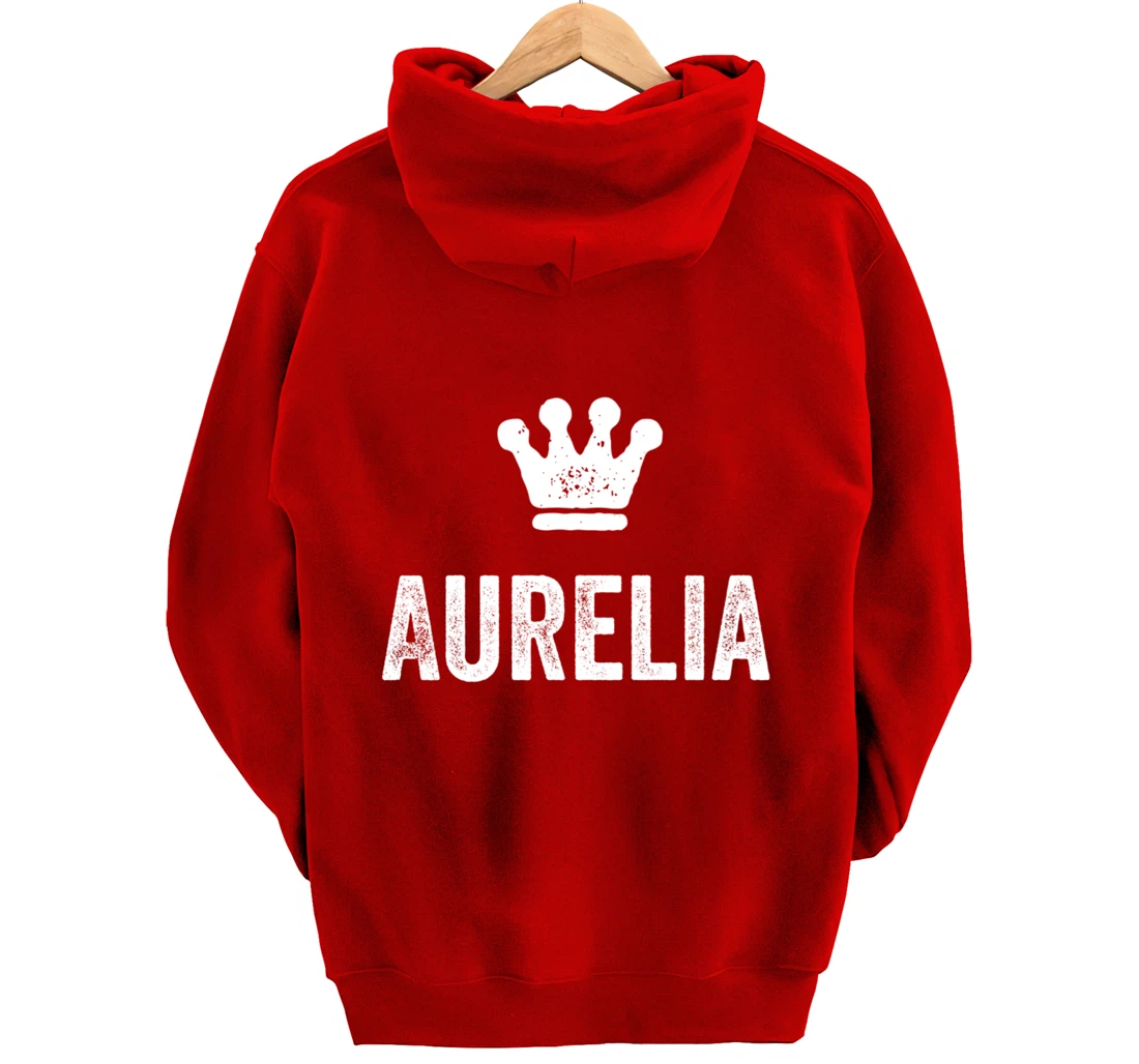 Aurelia the Queen / Crown & Name for Women Called Aurelia Pullover Hoodie
