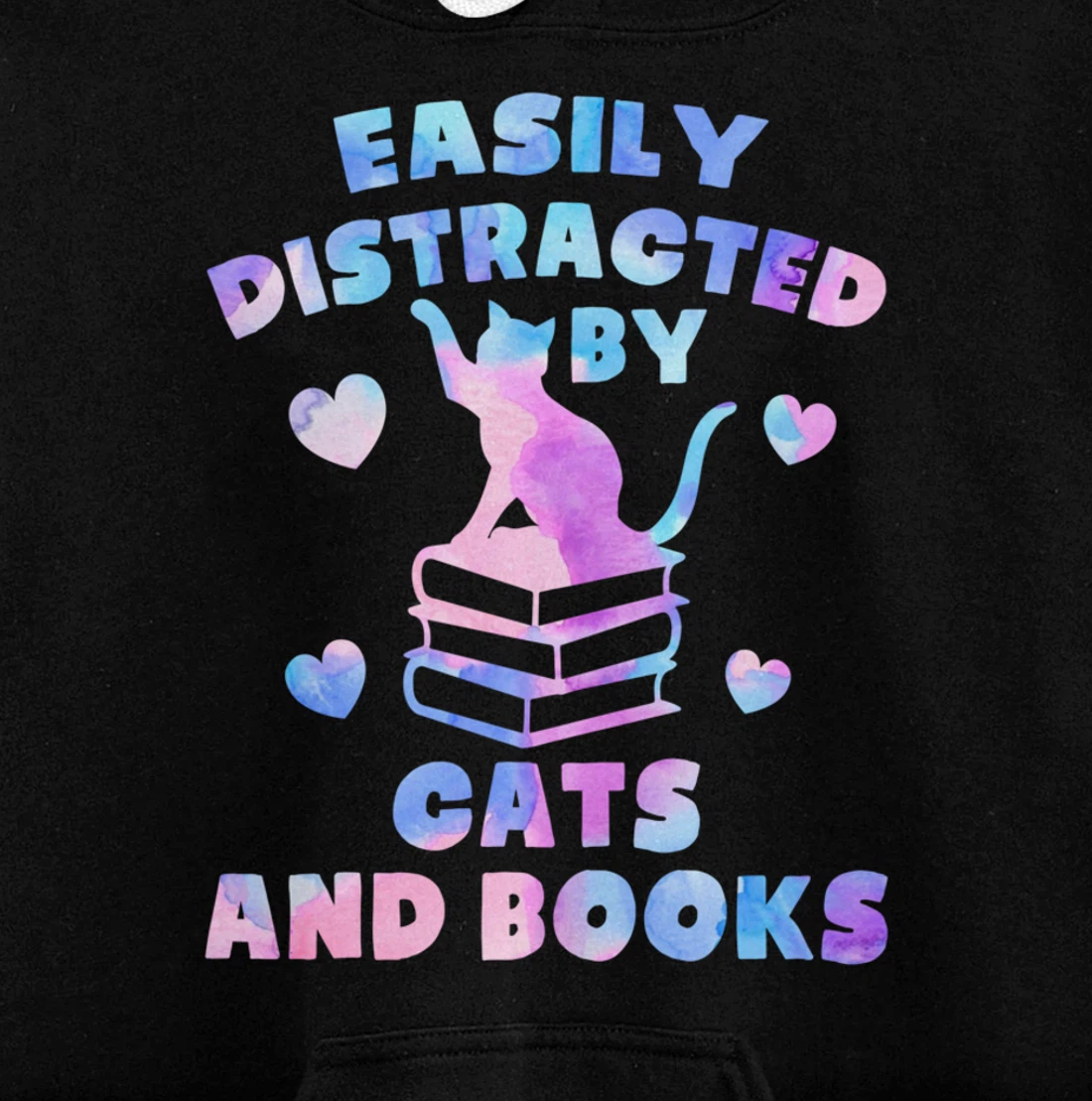 Easily distracted by Cats and Books - Cats and Book Lover Pullover Hoodie