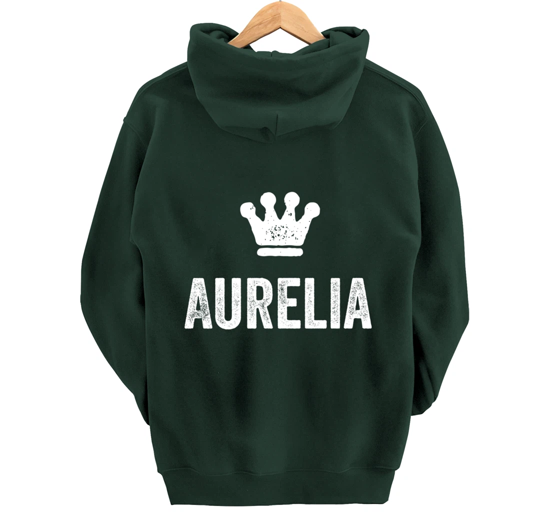 Aurelia the Queen / Crown & Name for Women Called Aurelia Pullover Hoodie