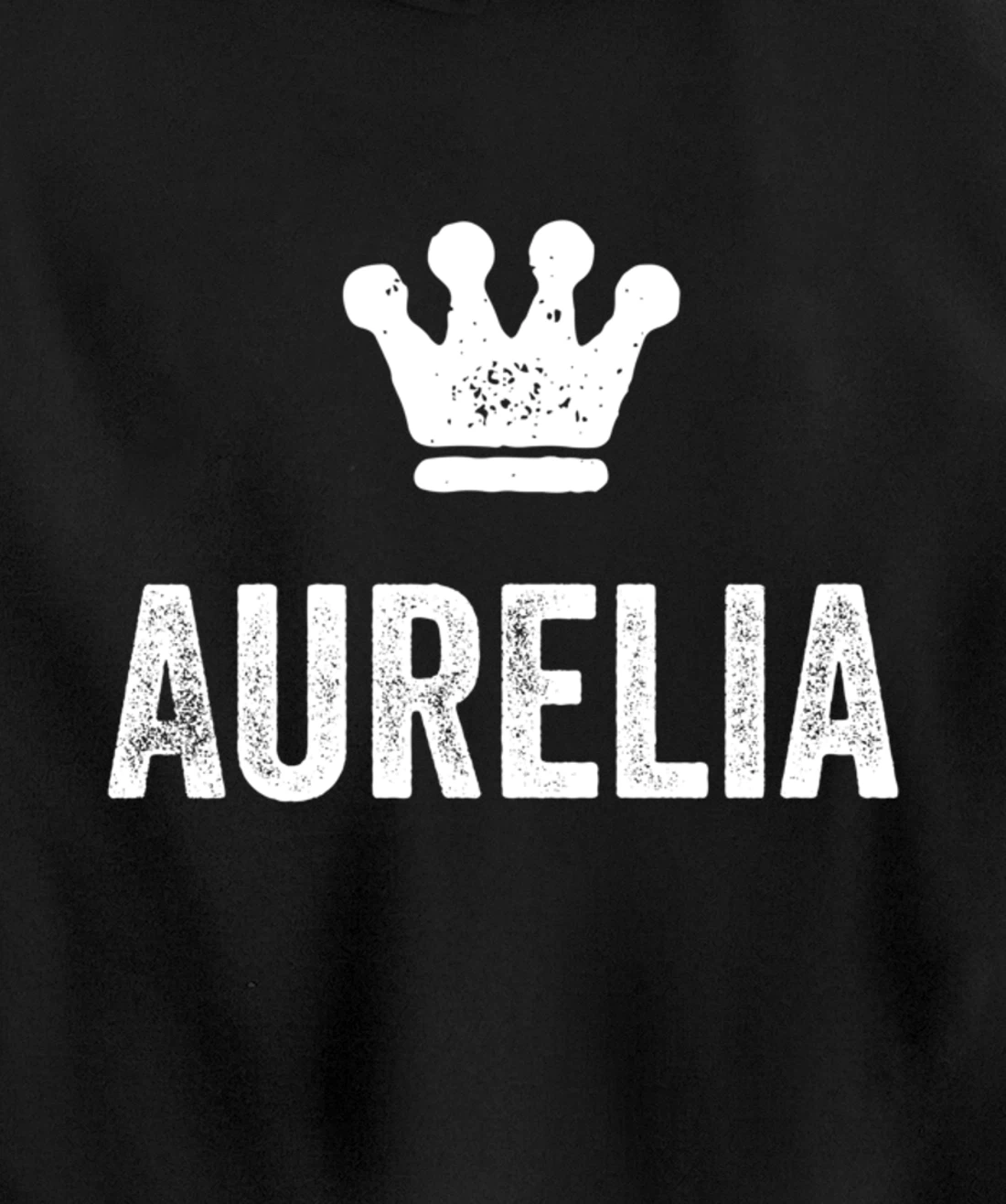 Aurelia the Queen / Crown & Name for Women Called Aurelia Pullover Hoodie