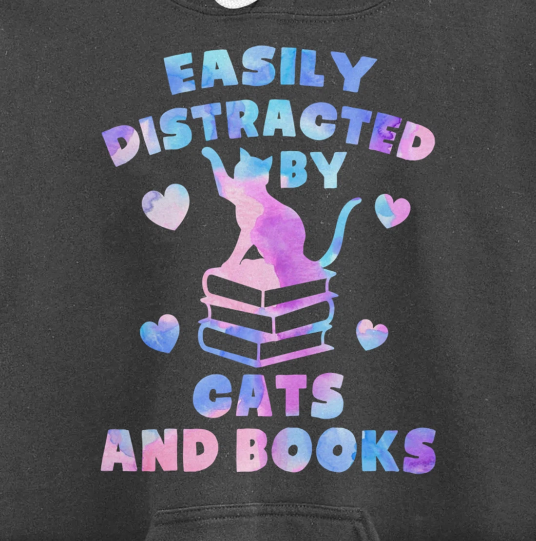 Easily distracted by Cats and Books - Cats and Book Lover Pullover Hoodie