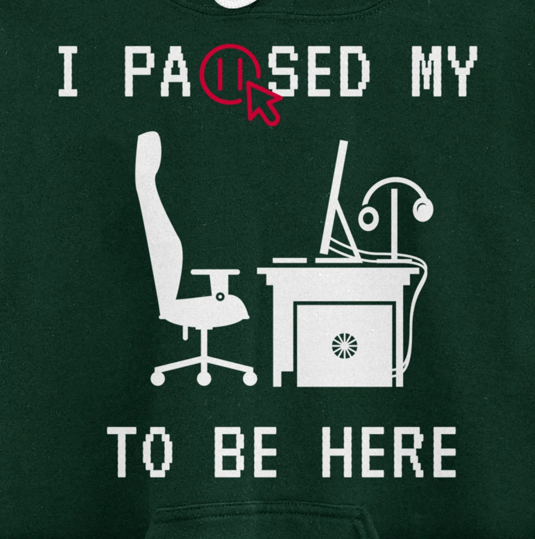 I PAUSED MY GAME TO BE HERE I FUNNY FOR TRUE GAMERS Pullover Hoodie