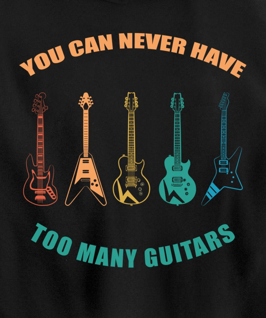 Guitar Retro Vintage You Can Never Have Too Many Guitars Pullover Hoodie