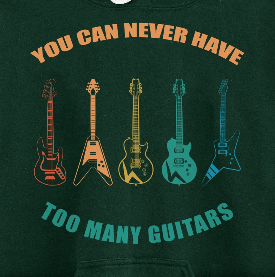 Guitar Retro Vintage You Can Never Have Too Many Guitars Pullover Hoodie