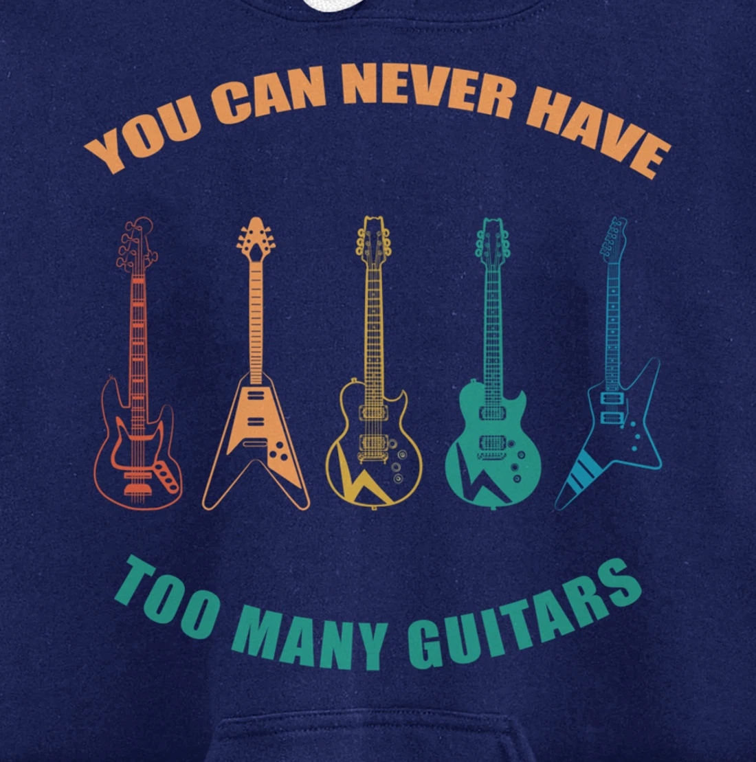 Guitar Retro Vintage You Can Never Have Too Many Guitars Pullover Hoodie
