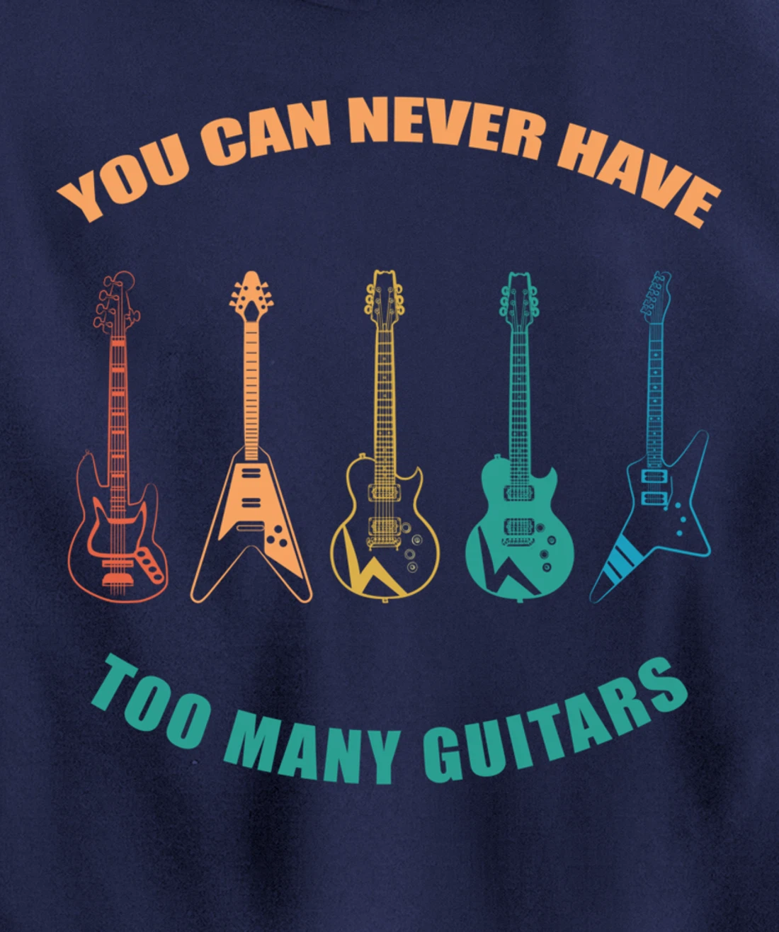 Guitar Retro Vintage You Can Never Have Too Many Guitars Pullover Hoodie
