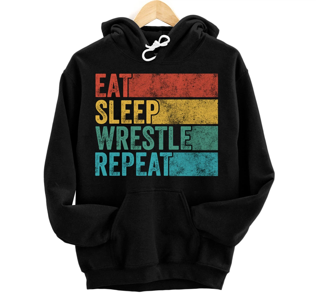 Eat Sleep Wrestle Repeat Wrestling Funny Vintage Distressed Pullover Hoodie