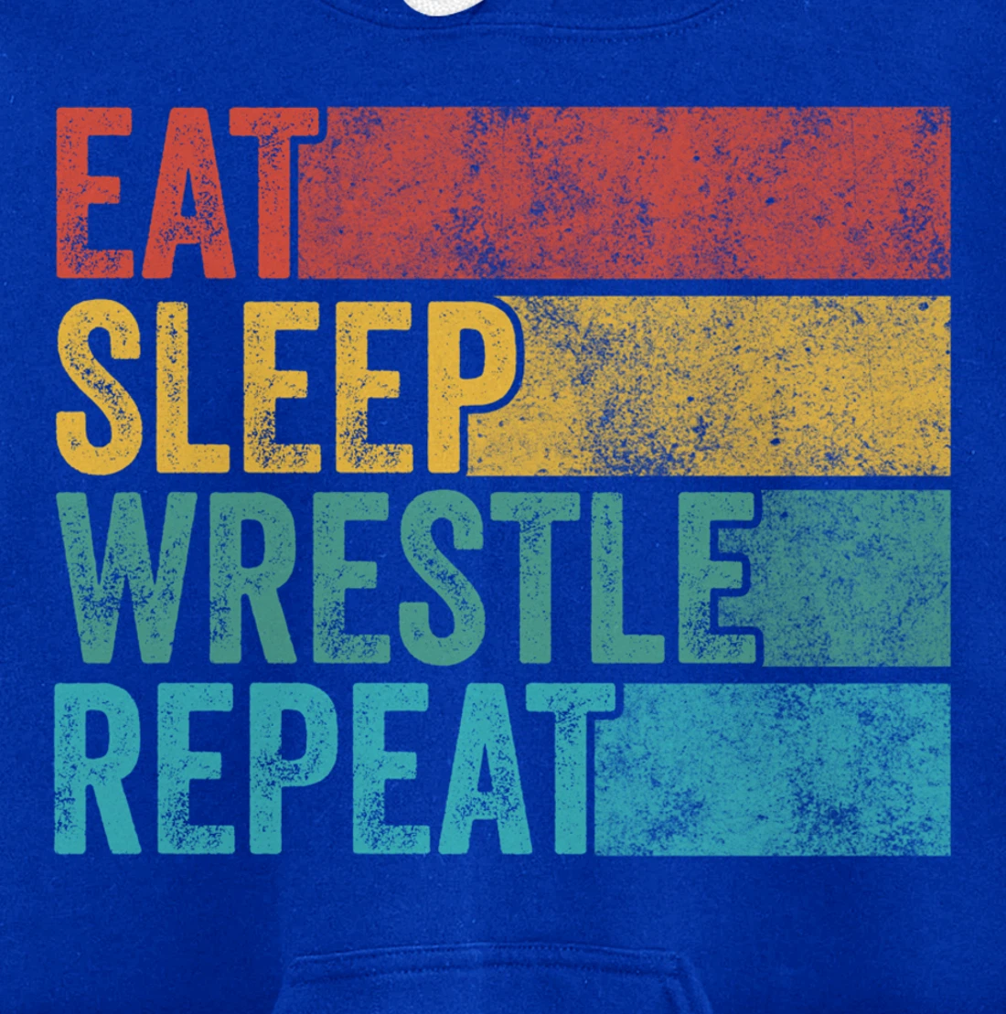 Eat Sleep Wrestle Repeat Wrestling Funny Vintage Distressed Pullover Hoodie