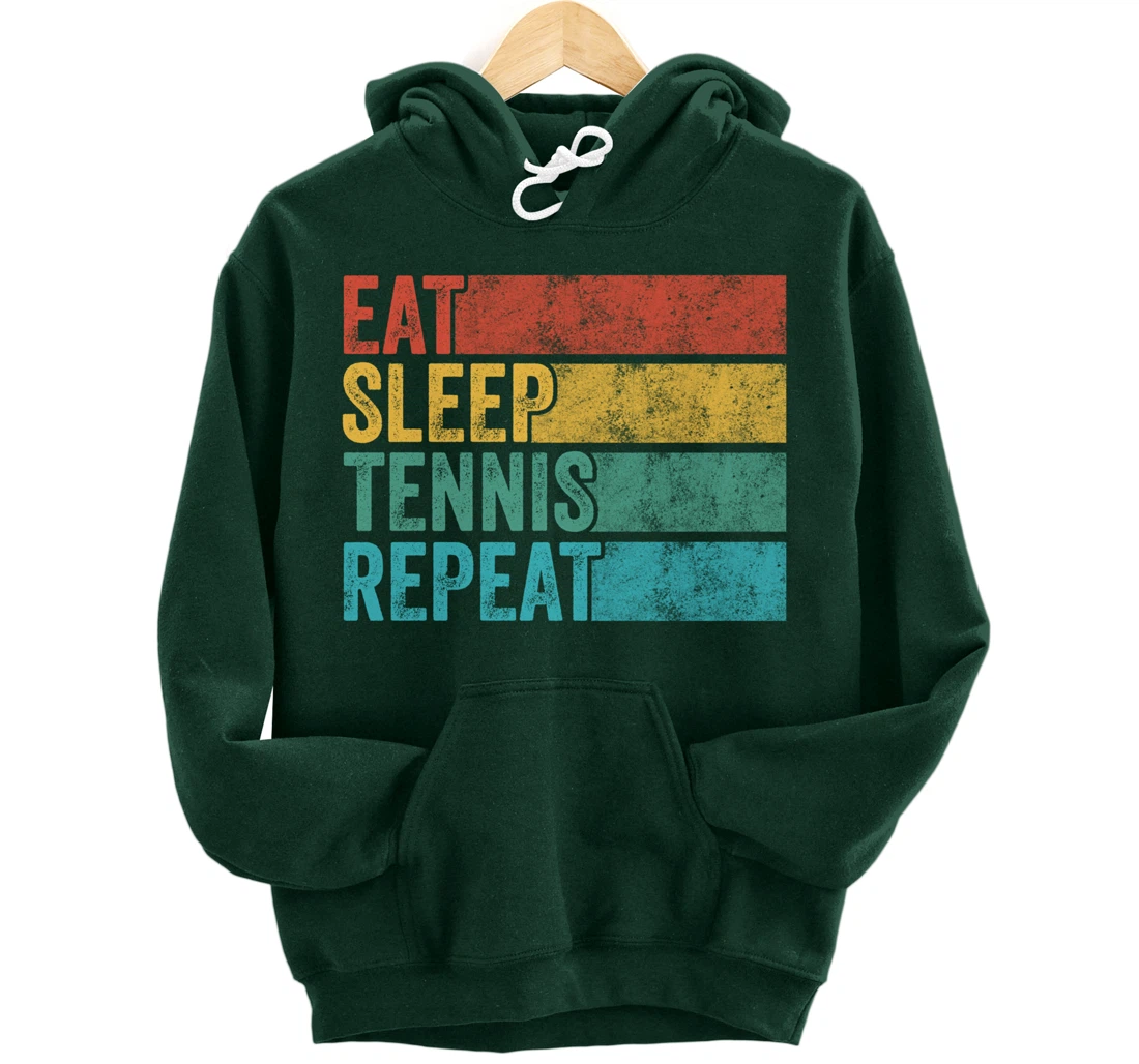 Eat Sleep Tennis Repeat Tennis Player Sports Funny Vintage Pullover Hoodie