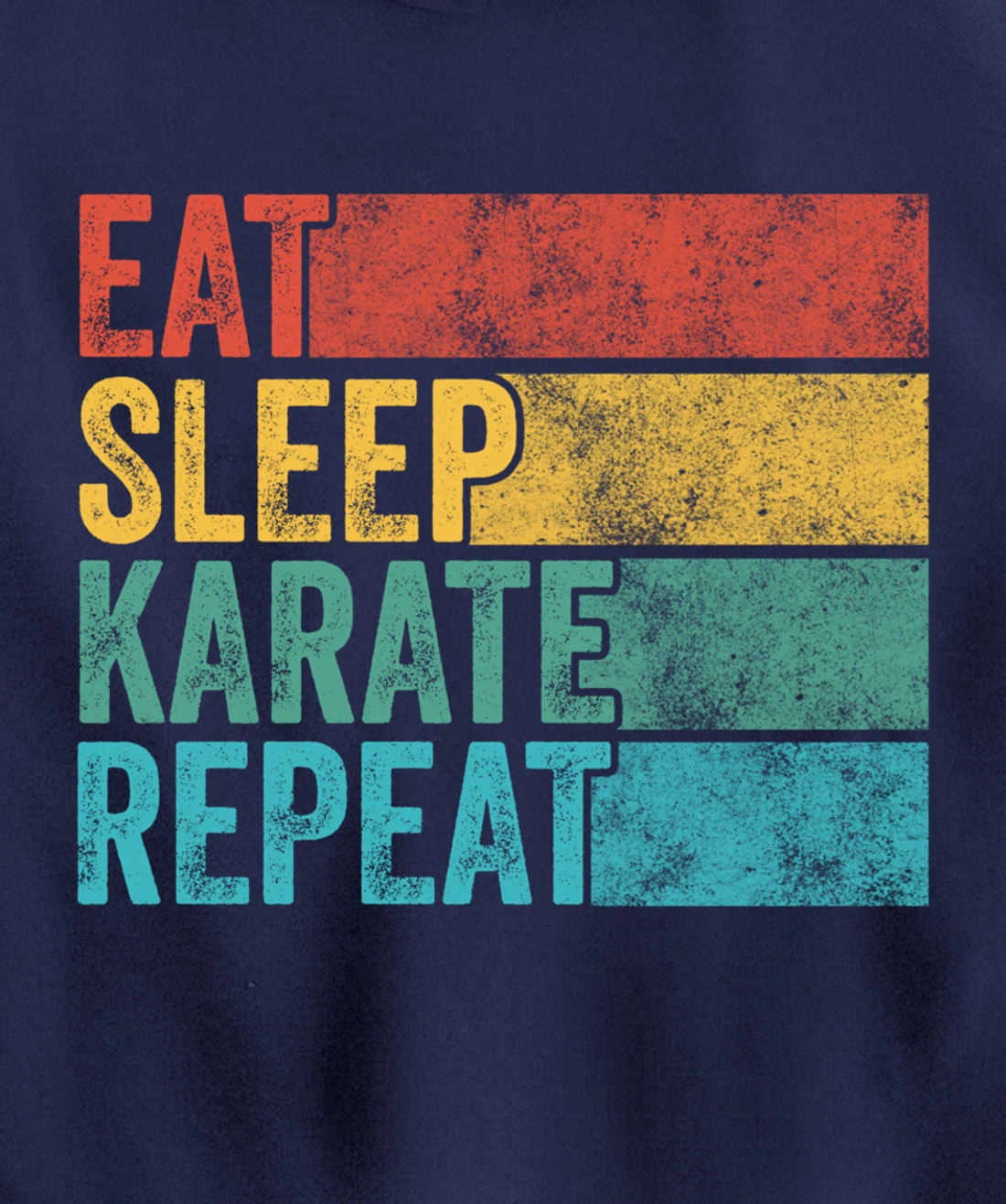 Eat Sleep Karate Repeat Funny Vintage Distressed Retro Pullover Hoodie