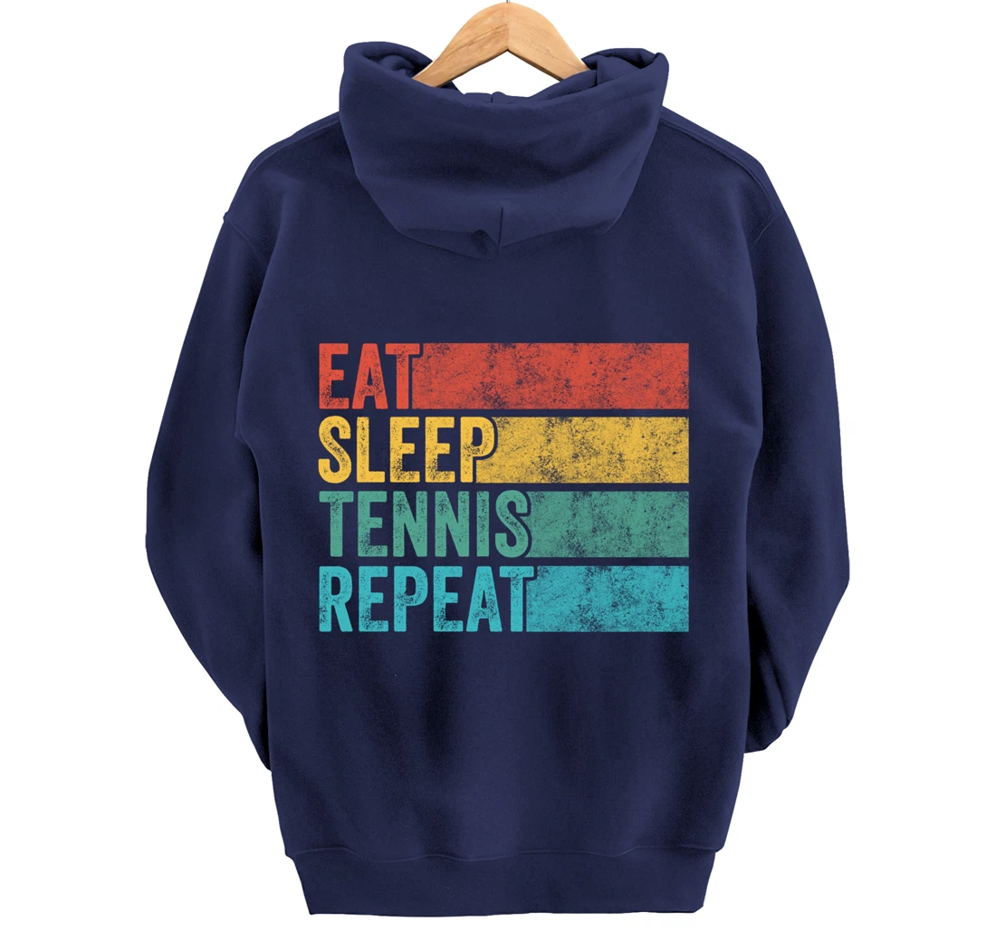 Eat Sleep Tennis Repeat Tennis Player Sports Funny Vintage Pullover Hoodie