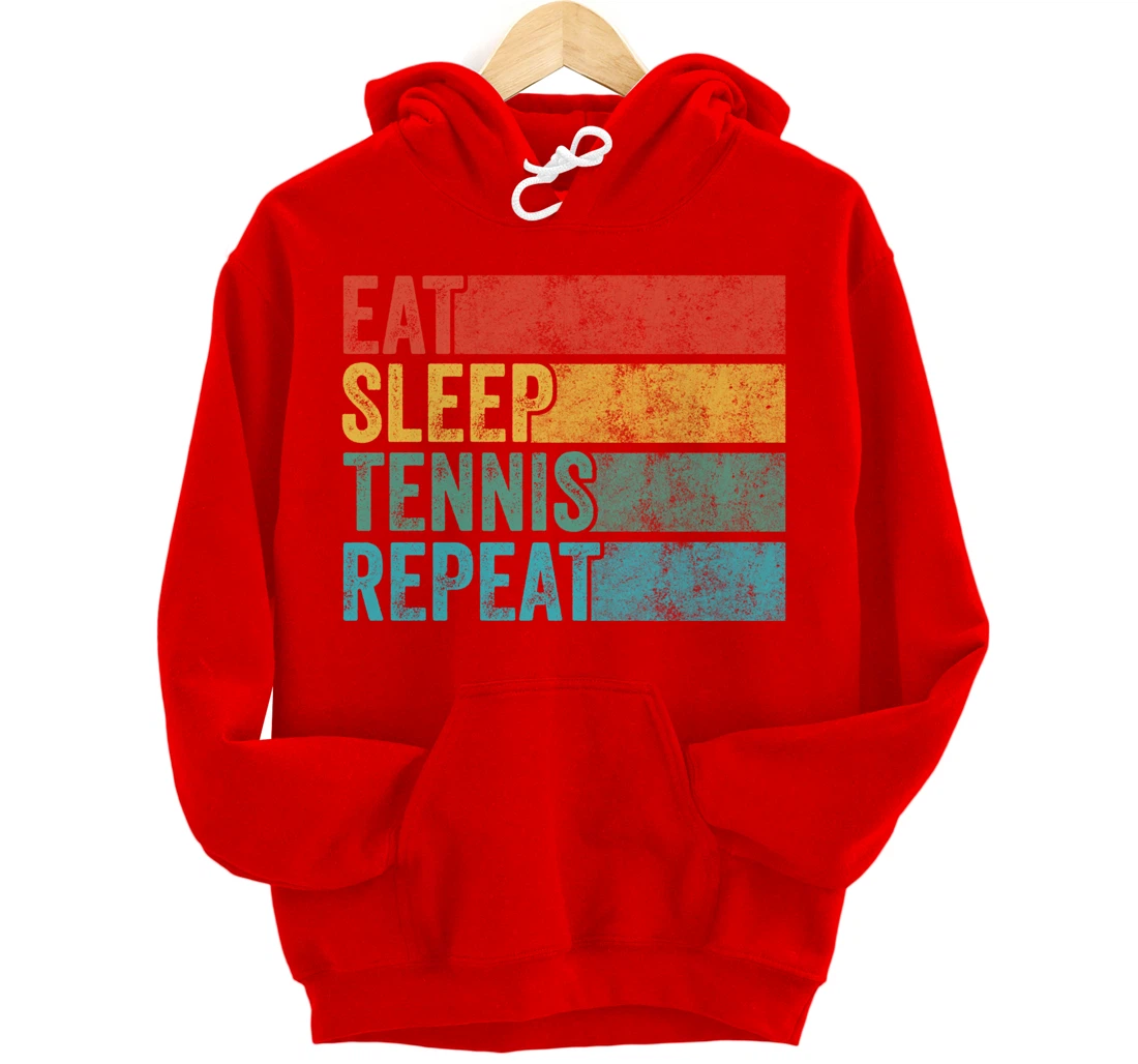 Eat Sleep Tennis Repeat Tennis Player Sports Funny Vintage Pullover Hoodie