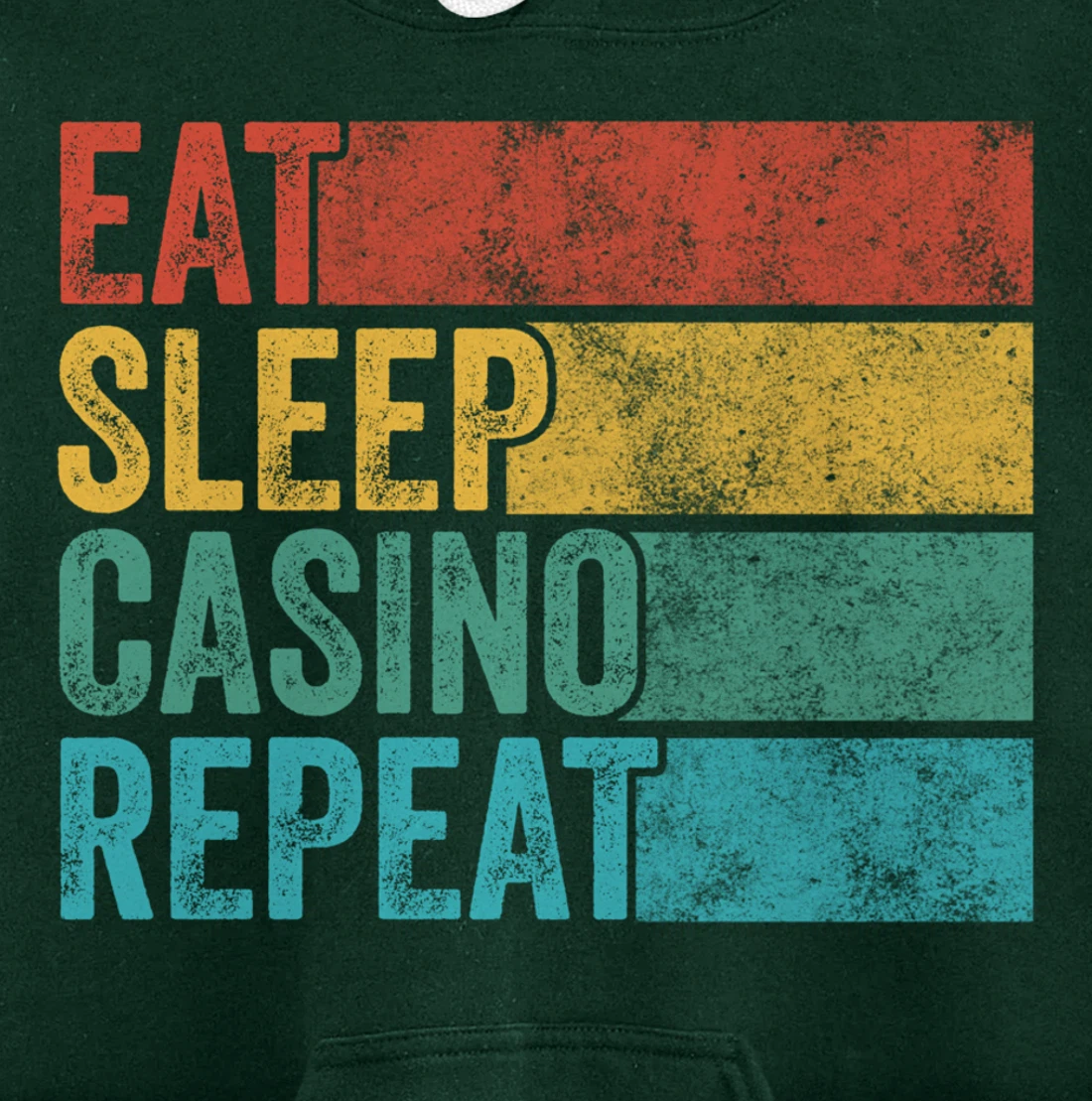 Eat Sleep Casino Repeat Gambling Gambler Poker Funny Vintage Pullover Hoodie
