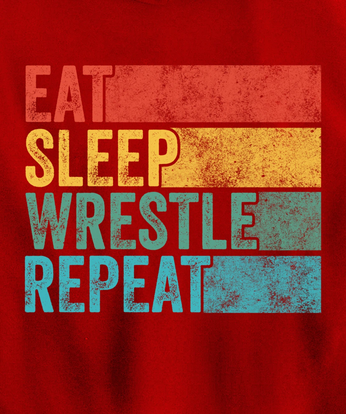 Eat Sleep Wrestle Repeat Wrestling Funny Vintage Distressed Pullover Hoodie