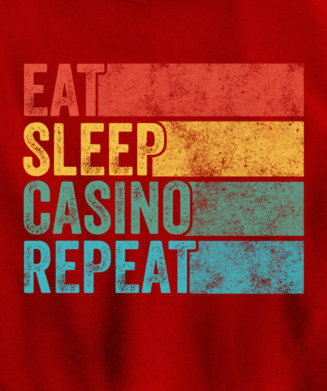 Eat Sleep Casino Repeat Gambling Gambler Poker Funny Vintage Pullover Hoodie