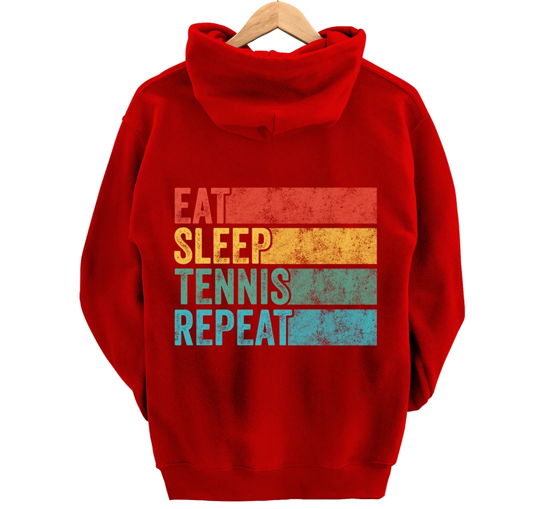 Eat Sleep Tennis Repeat Tennis Player Sports Funny Vintage Pullover Hoodie