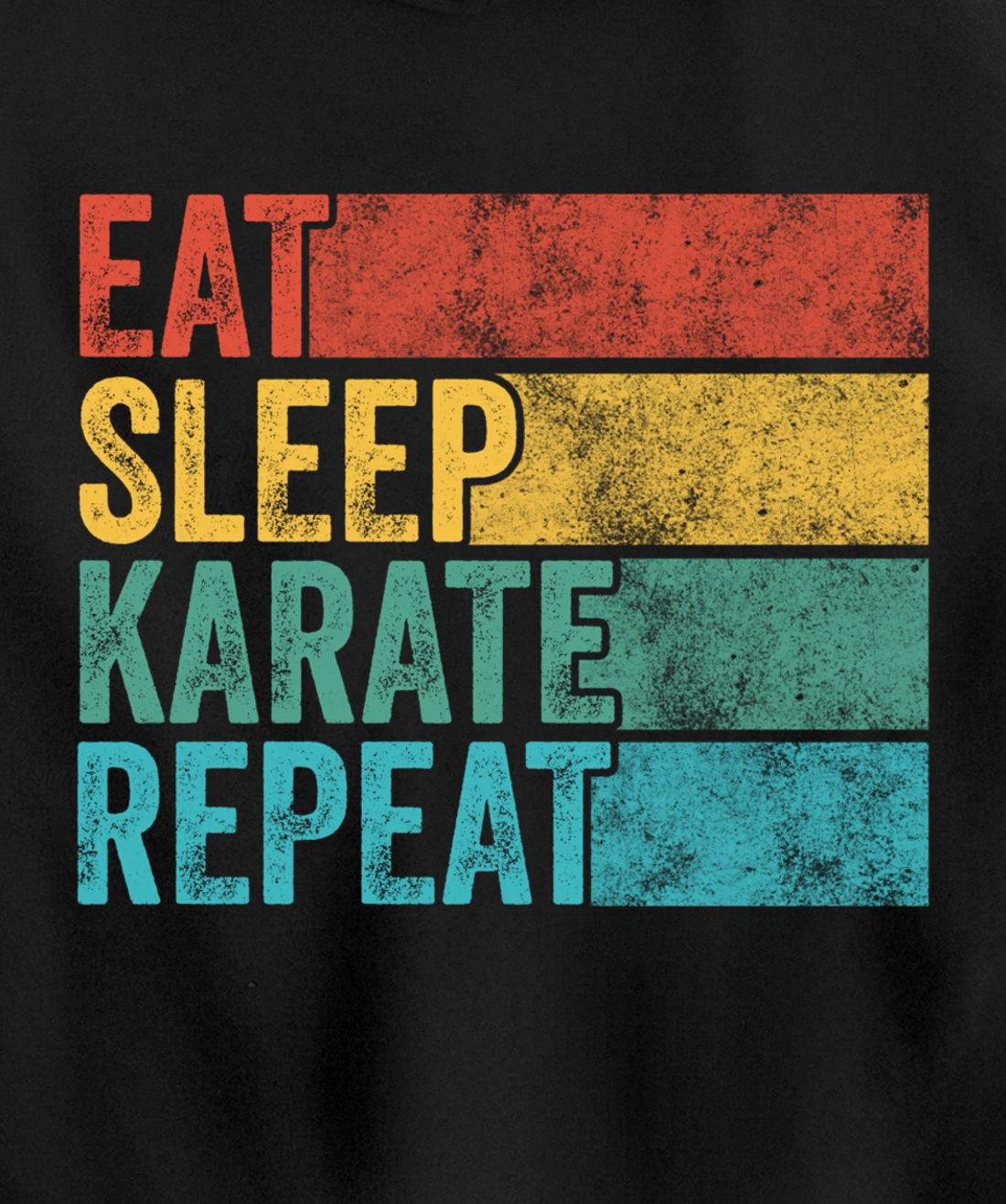 Eat Sleep Karate Repeat Funny Vintage Distressed Retro Pullover Hoodie
