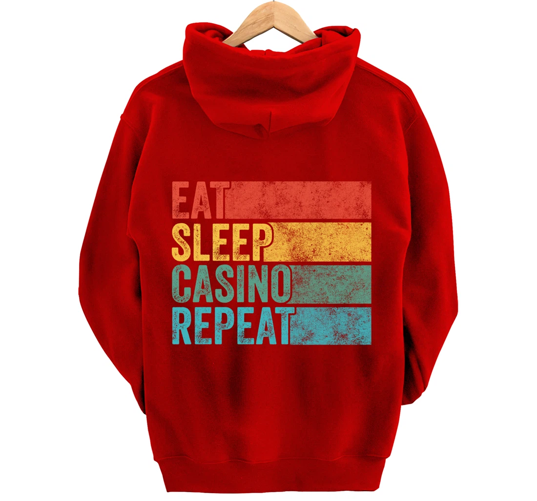 Eat Sleep Casino Repeat Gambling Gambler Poker Funny Vintage Pullover Hoodie