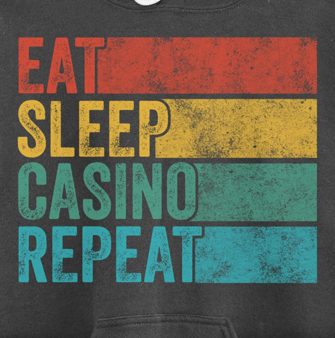 Eat Sleep Casino Repeat Gambling Gambler Poker Funny Vintage Pullover Hoodie