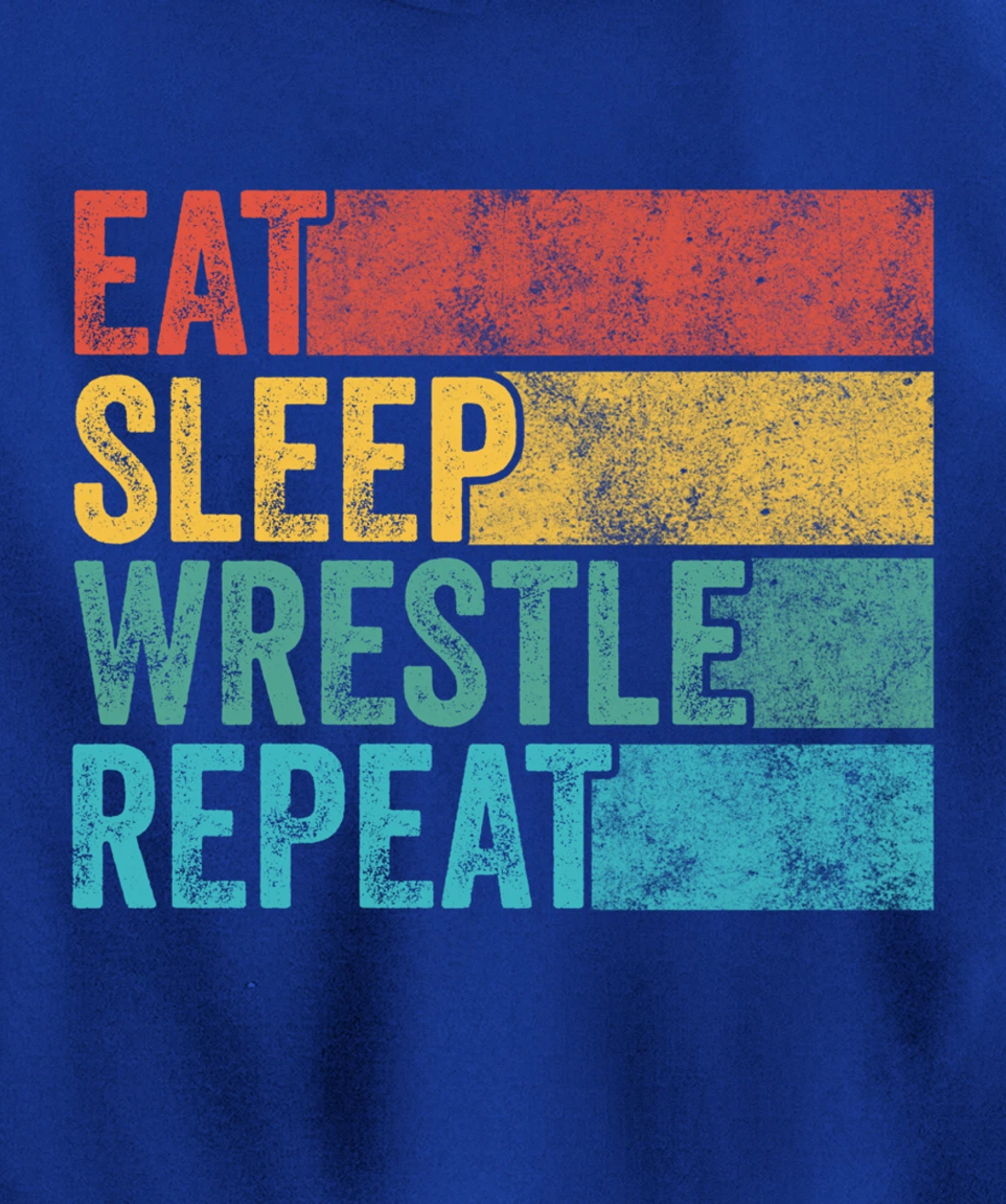 Eat Sleep Wrestle Repeat Wrestling Funny Vintage Distressed Pullover Hoodie