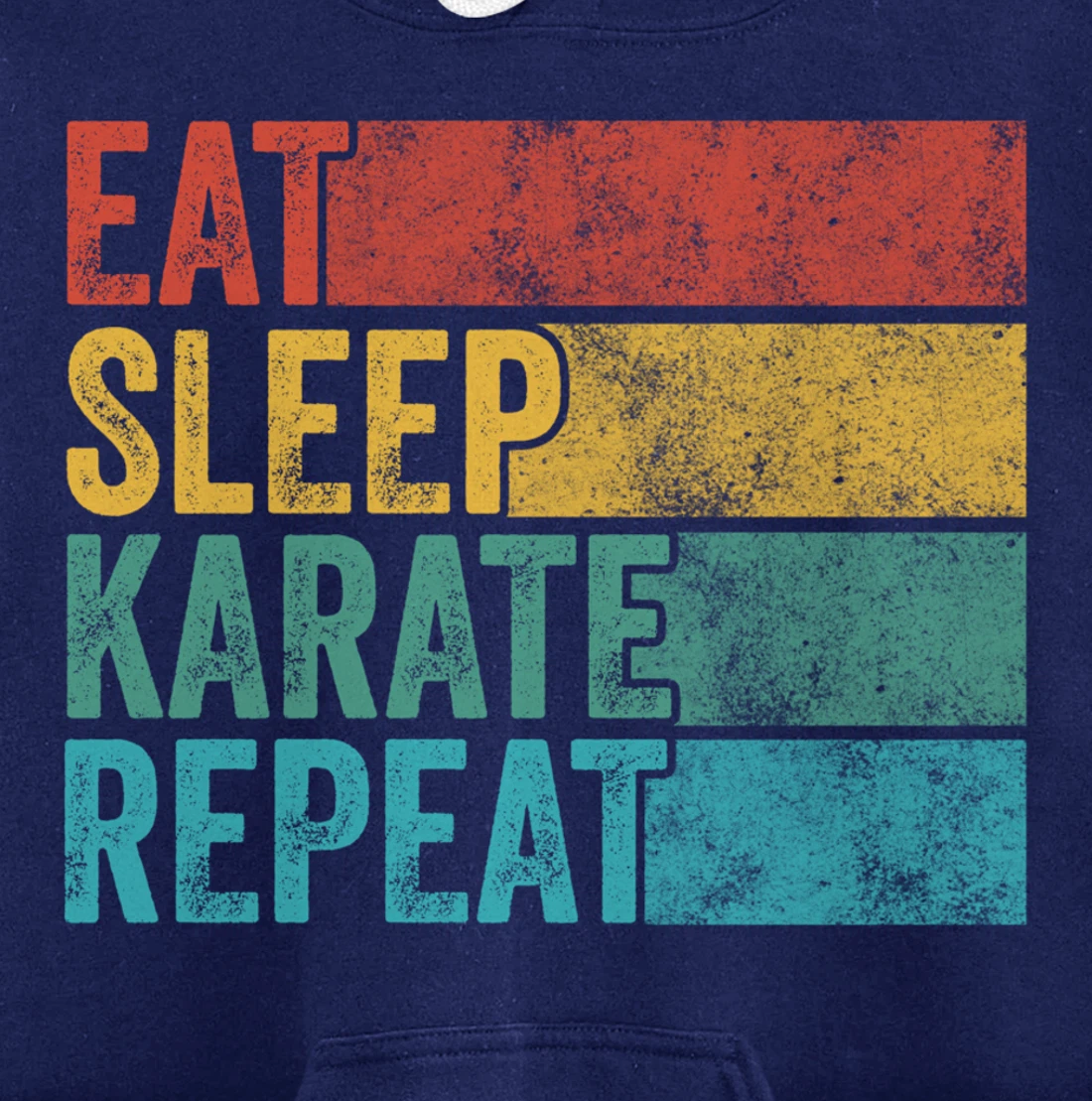 Eat Sleep Karate Repeat Funny Vintage Distressed Retro Pullover Hoodie