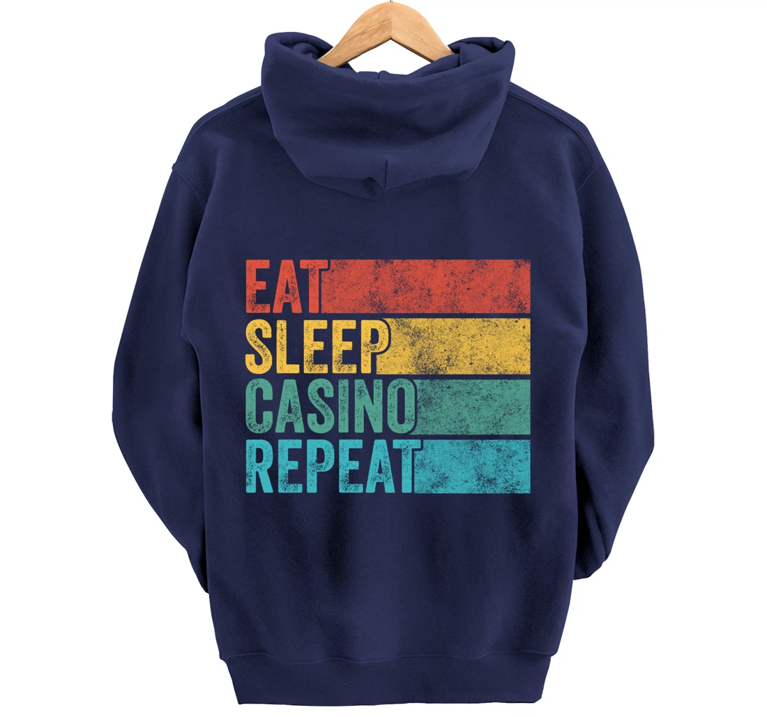 Eat Sleep Casino Repeat Gambling Gambler Poker Funny Vintage Pullover Hoodie