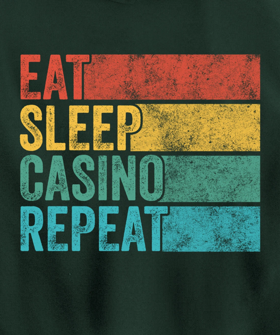 Eat Sleep Casino Repeat Gambling Gambler Poker Funny Vintage Pullover Hoodie