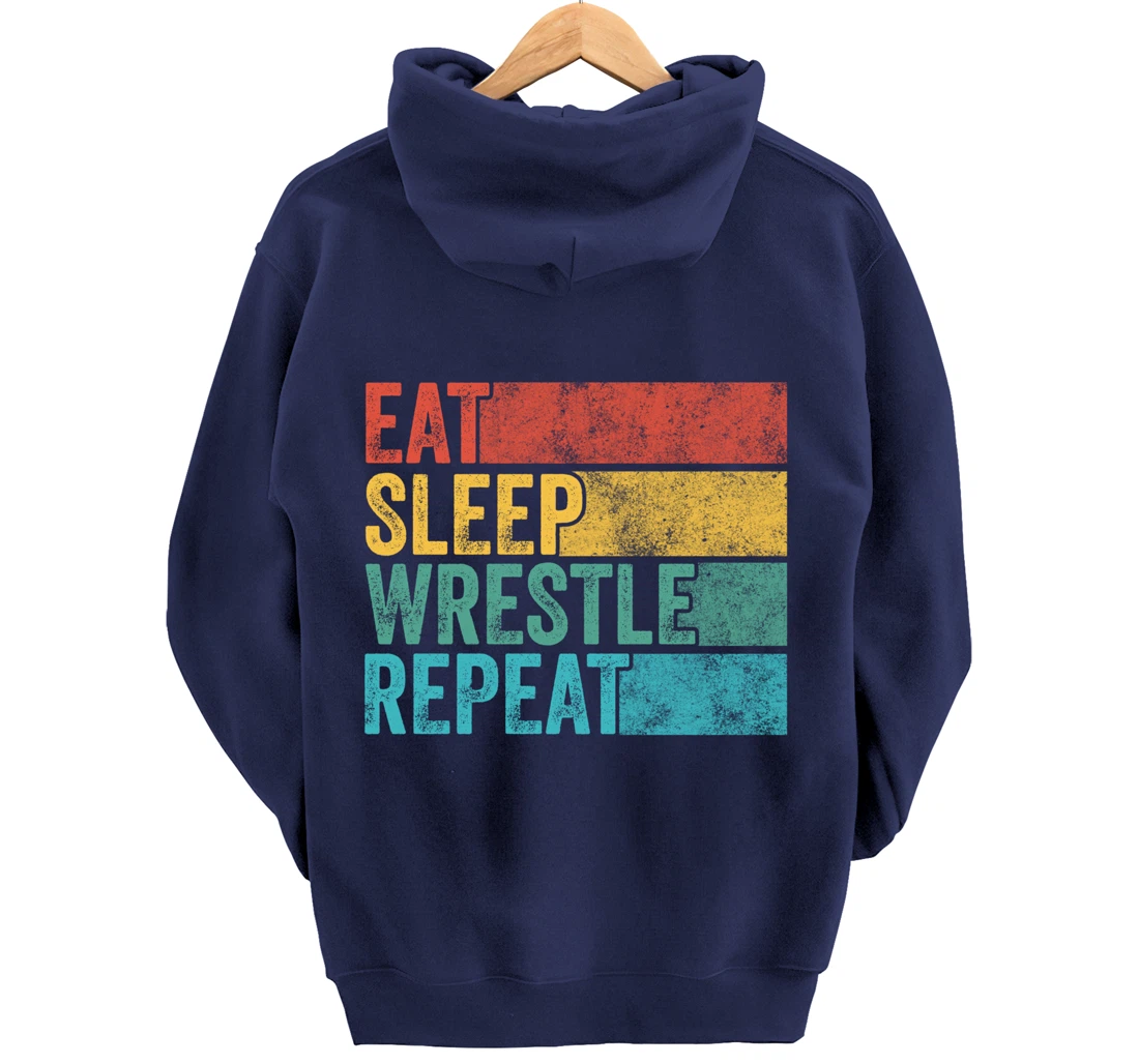 Eat Sleep Wrestle Repeat Wrestling Funny Vintage Distressed Pullover Hoodie