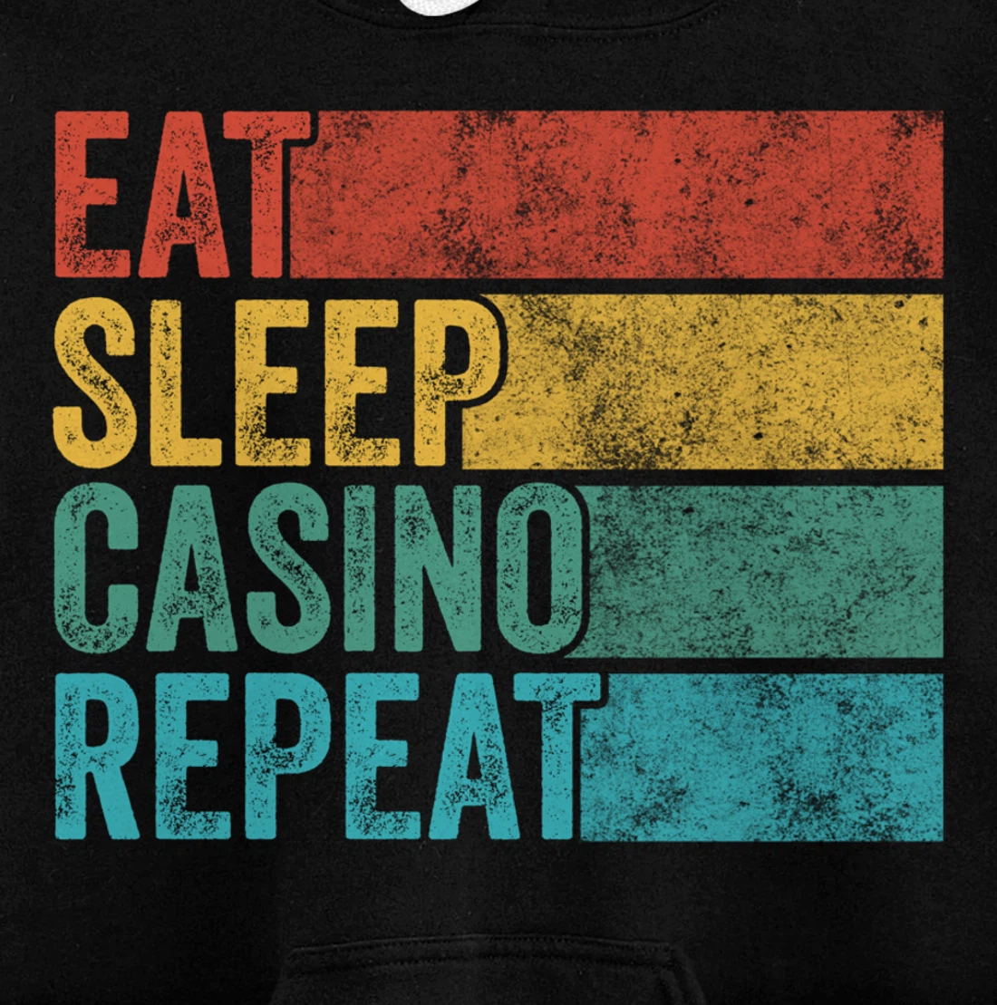 Eat Sleep Casino Repeat Gambling Gambler Poker Funny Vintage Pullover Hoodie
