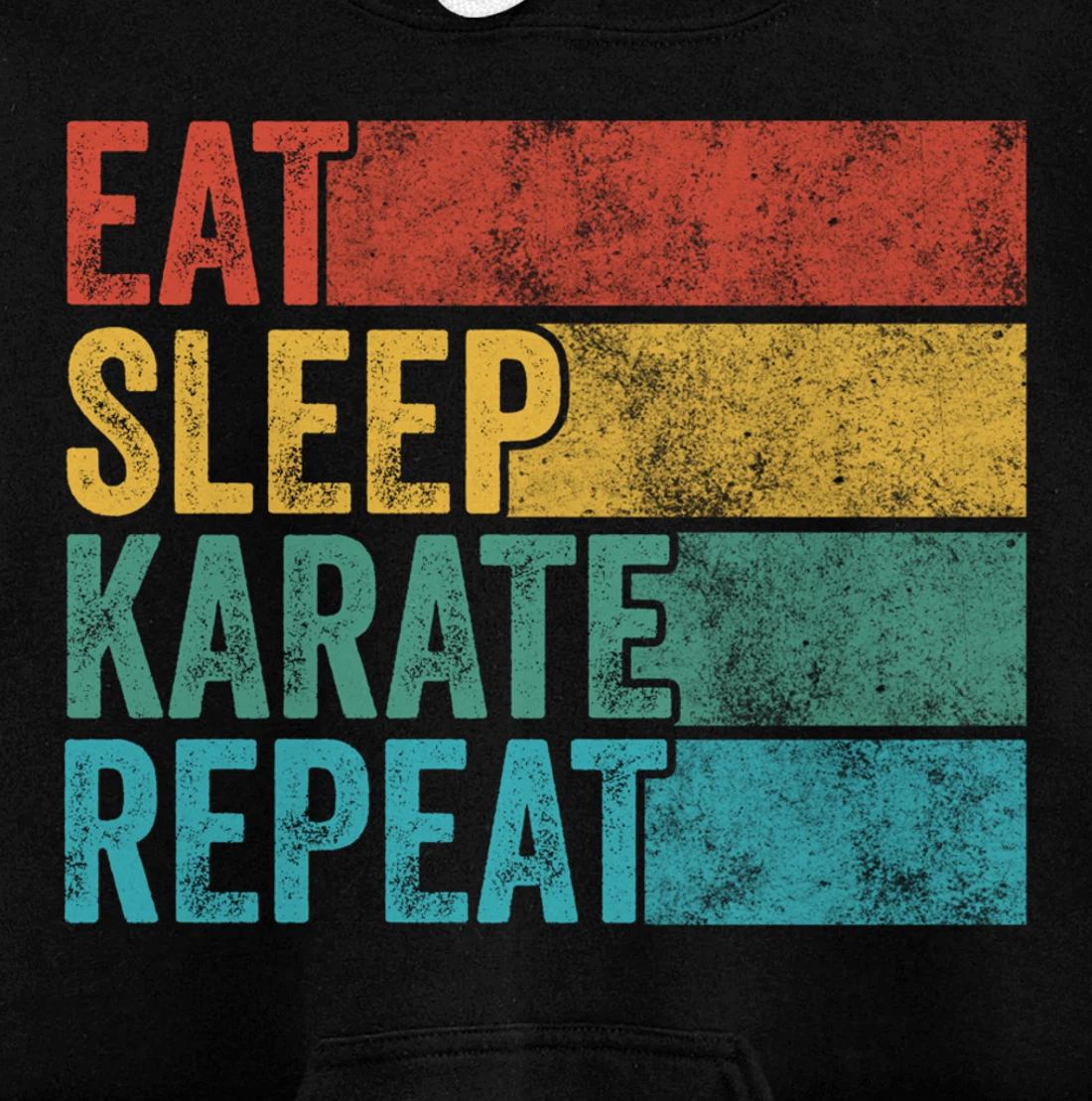 Eat Sleep Karate Repeat Funny Vintage Distressed Retro Pullover Hoodie