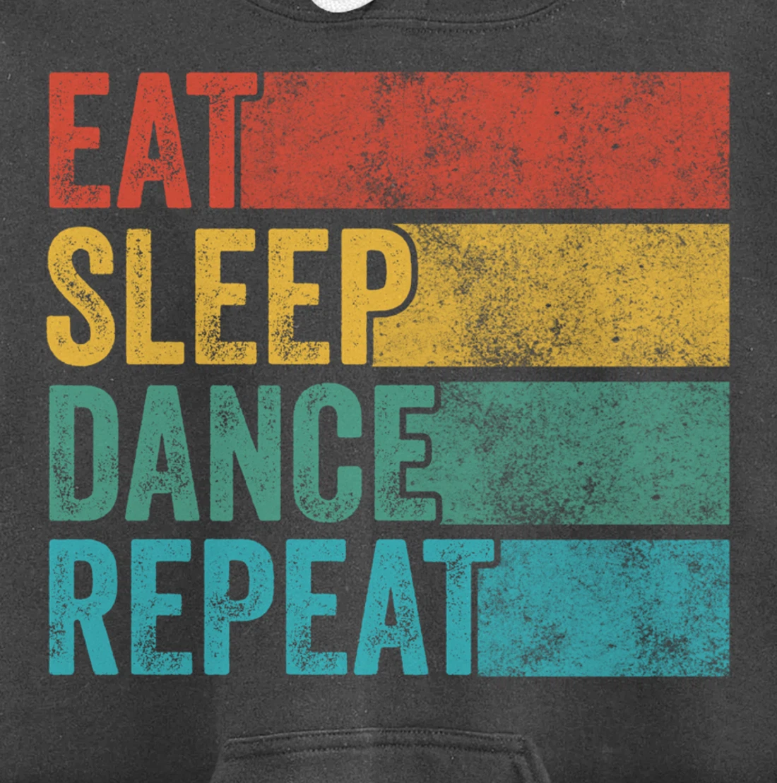 Eat Sleep Dance Repeat Dancer Dancing Funny Vintage Retro Pullover Hoodie
