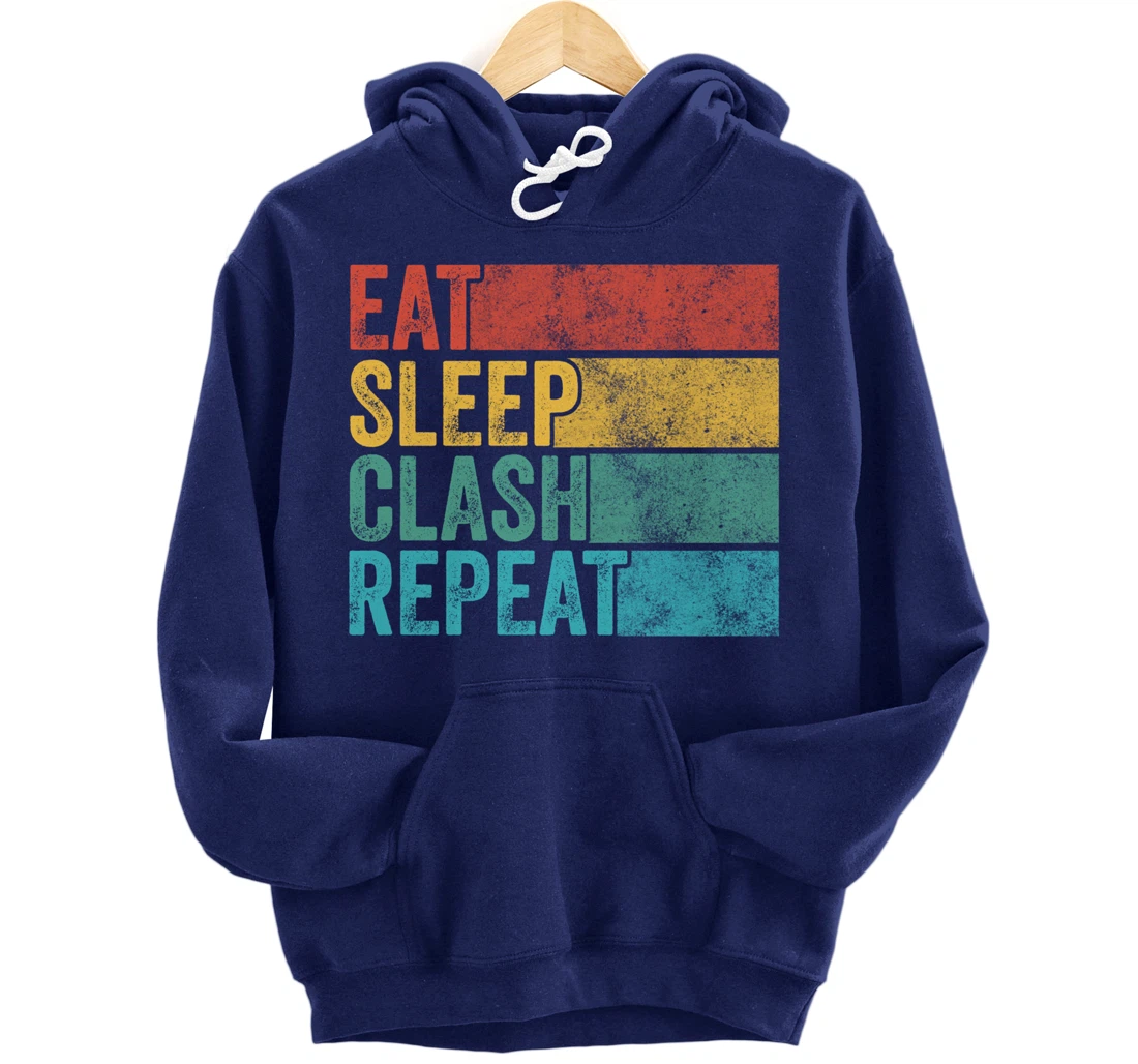 Eat Sleep Clash Repeat Gaming Clans Funny Vintage Distressed Pullover Hoodie