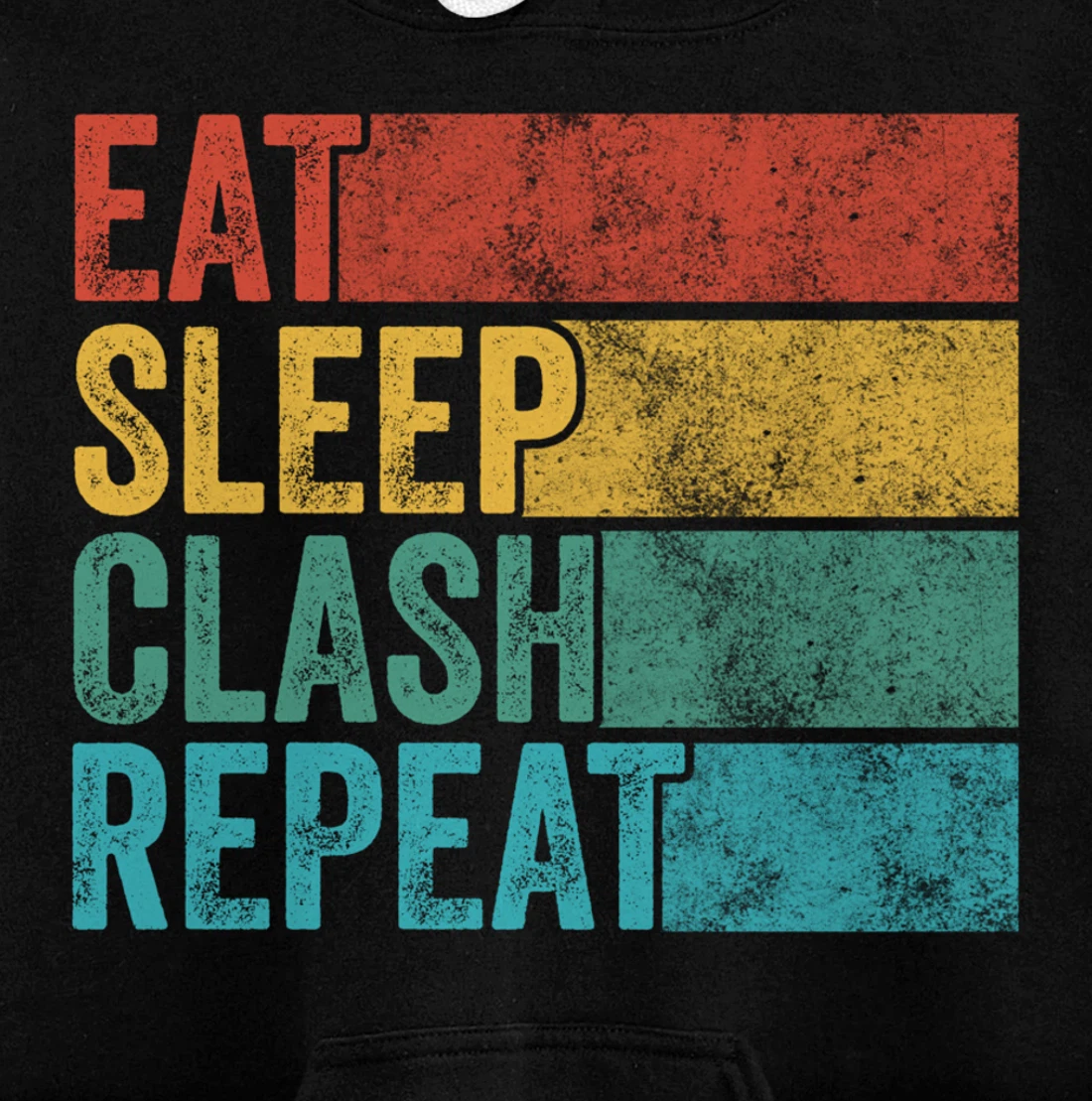 Eat Sleep Clash Repeat Gaming Clans Funny Vintage Distressed Pullover Hoodie