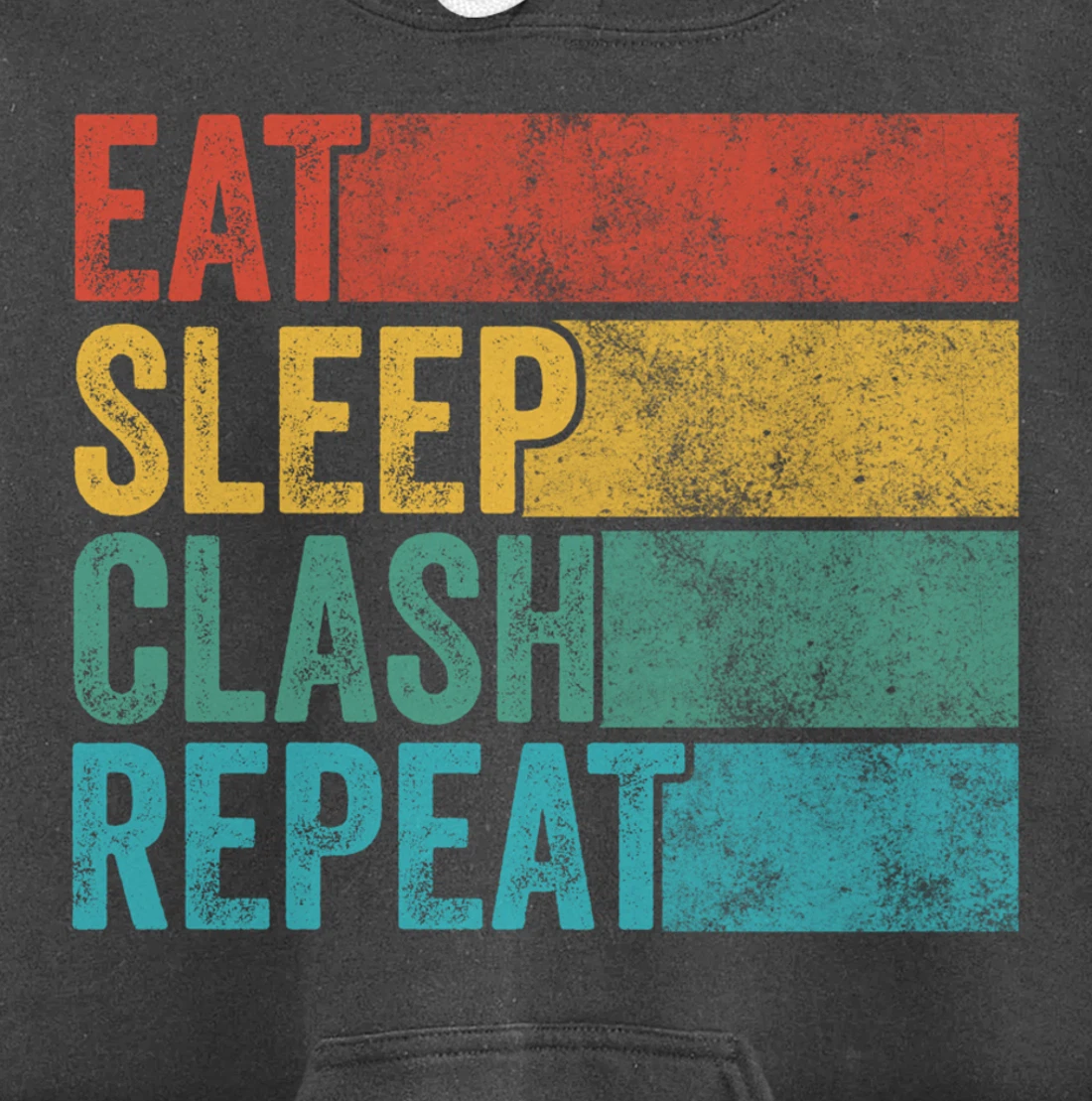 Eat Sleep Clash Repeat Gaming Clans Funny Vintage Distressed Pullover Hoodie